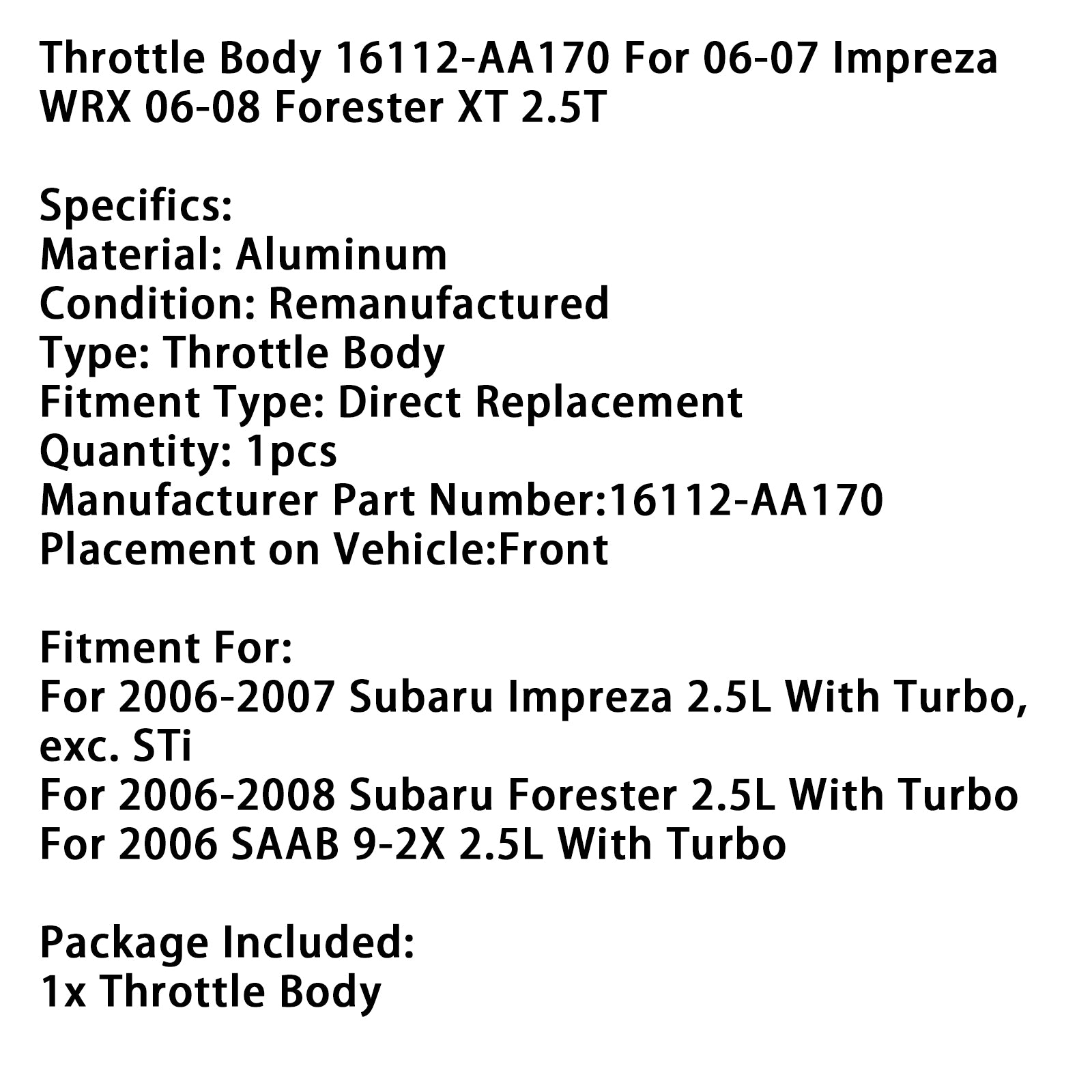 Gasklephuis 16112-AA170 Voor 06-07 Impreza WRX 06-08 Forester XT 2.5T