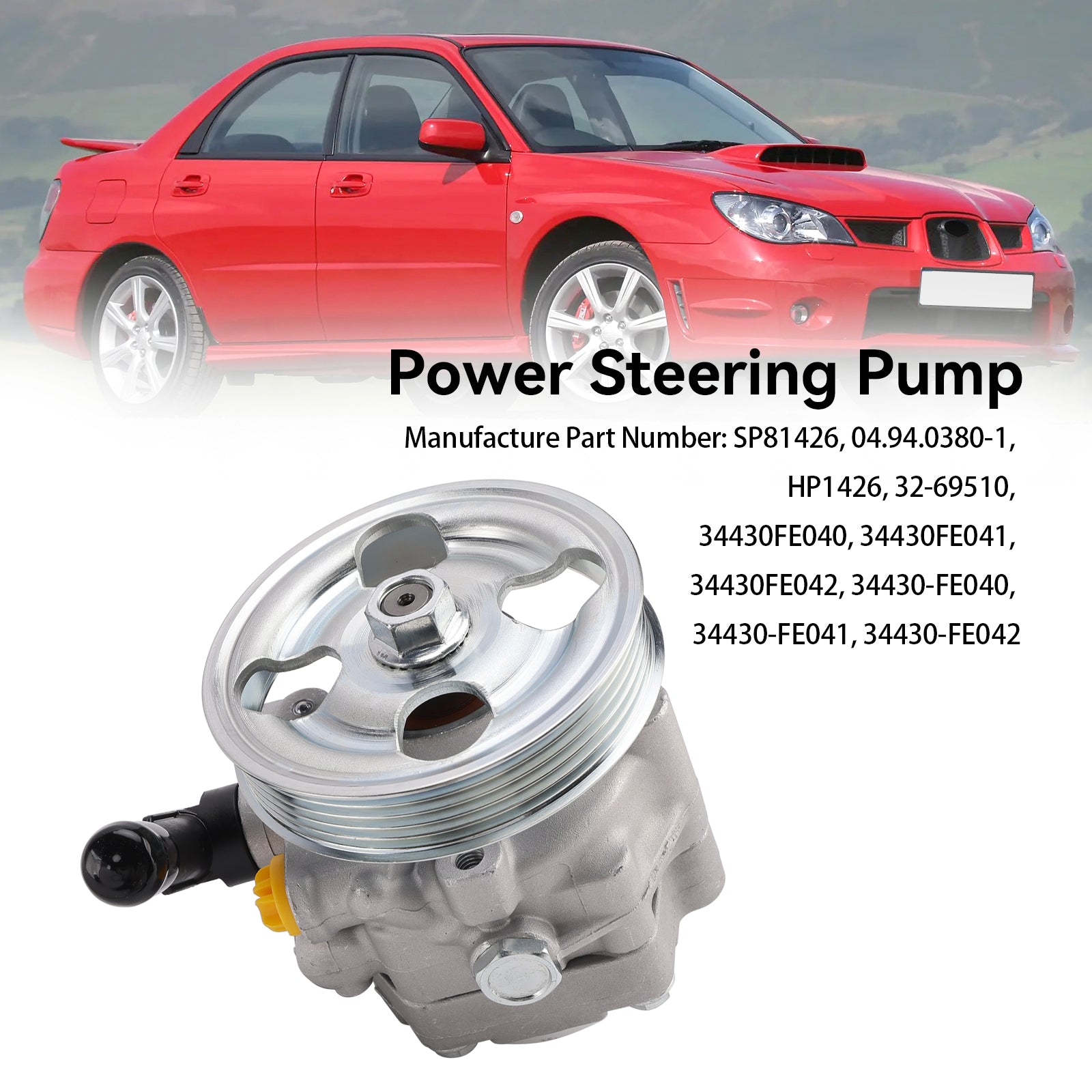 2002-2007 Subaru Impreza WRX STI w/ Pulley Power Steering Pump SP81426 34430FE040