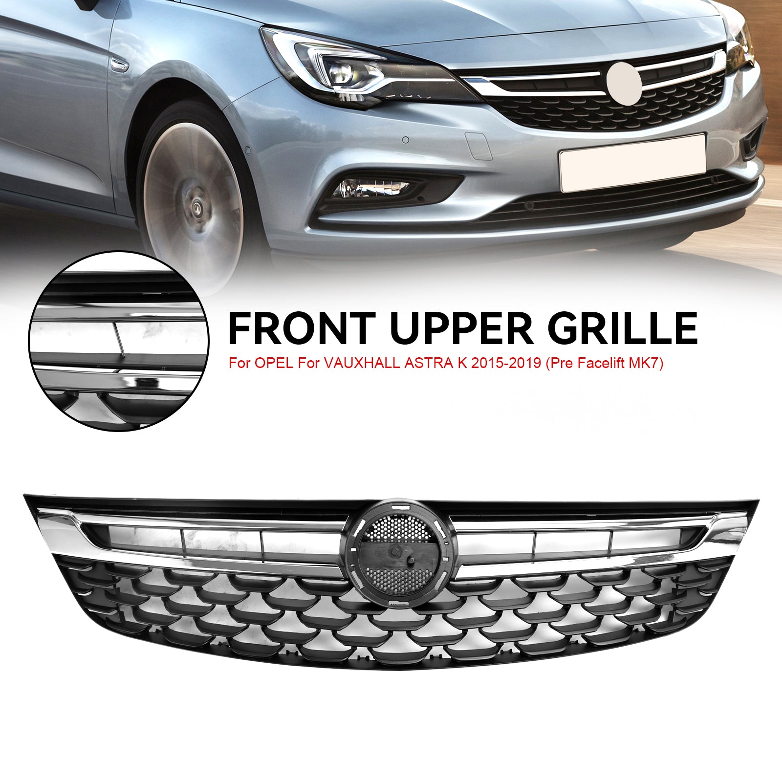 Vauxhall Astra K 2015-2019 Facelift OPEL Vauxhall Astra K Grille de pare-chocs avant noir chromé 13464791 13423642
