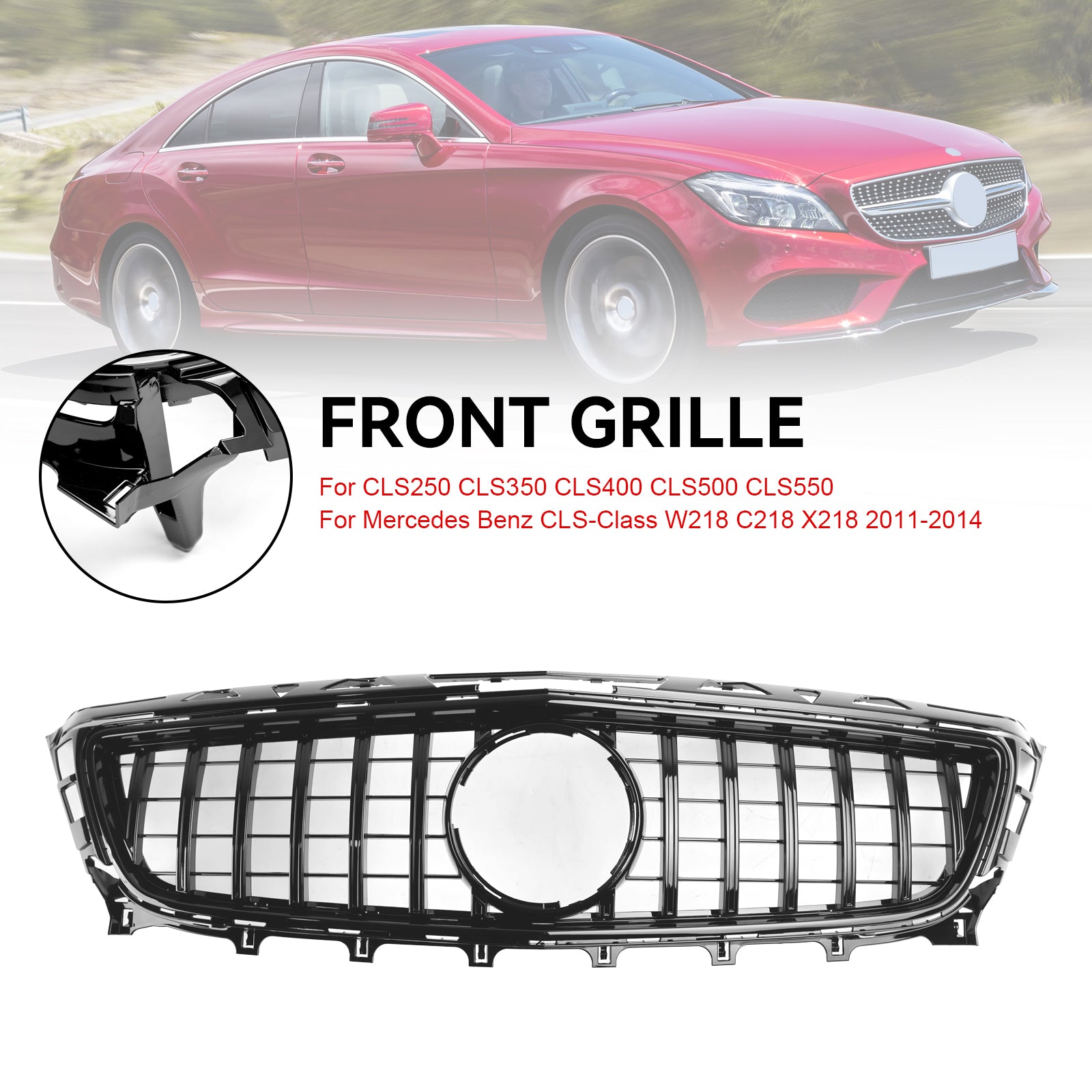 2011-2014 Mercedes-Benz W218 C218 X218 CLS CLS350/500/550 Voorgrille GT
