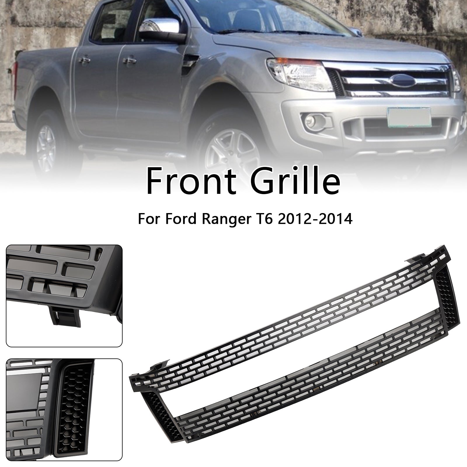 2012 2013 2014 Ford Ranger T6 PX1 Matt Black Front Front Frill Grille