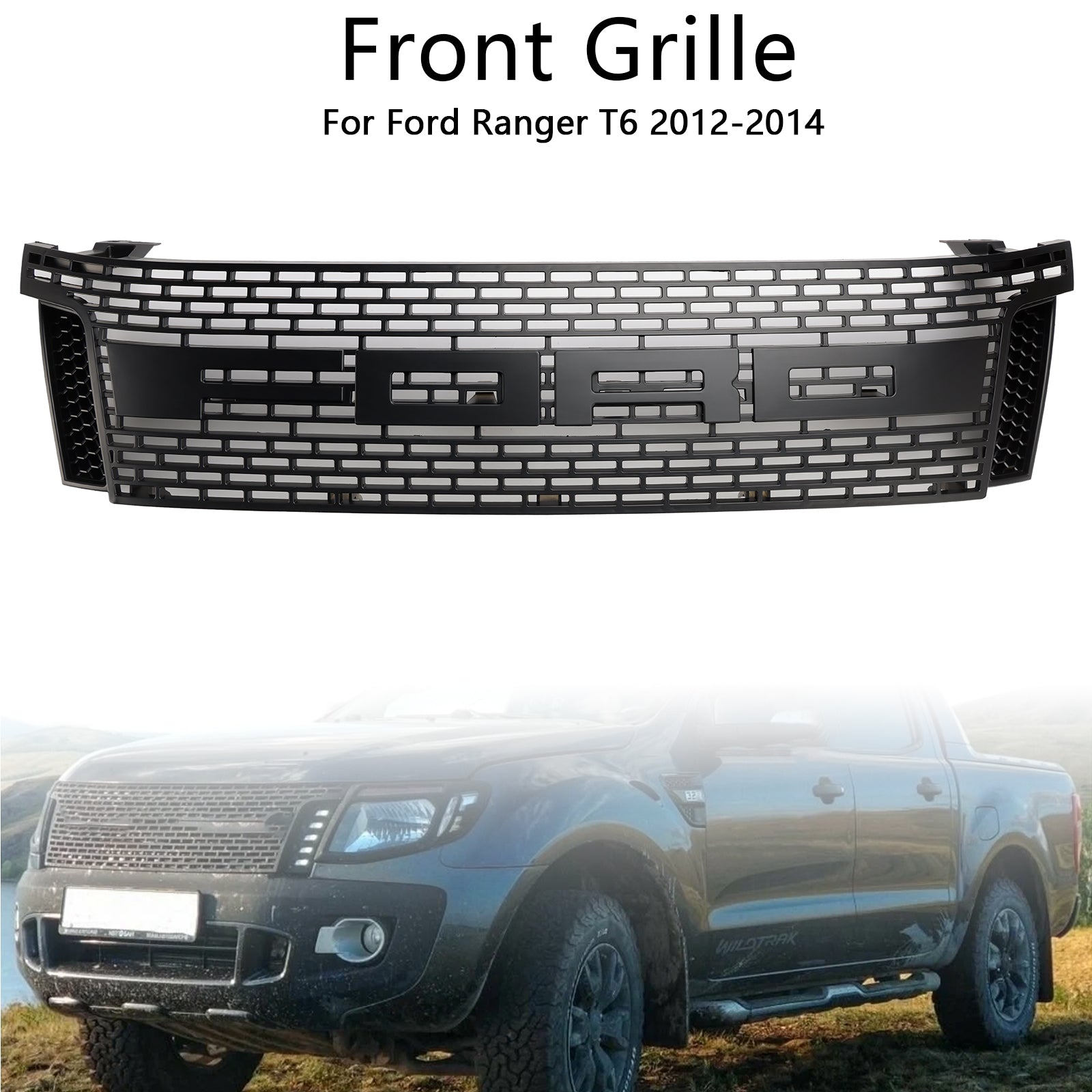 2012 2013 2014 Ford Ranger T6 PX1 Matt Black Front Bumper Grill Grille