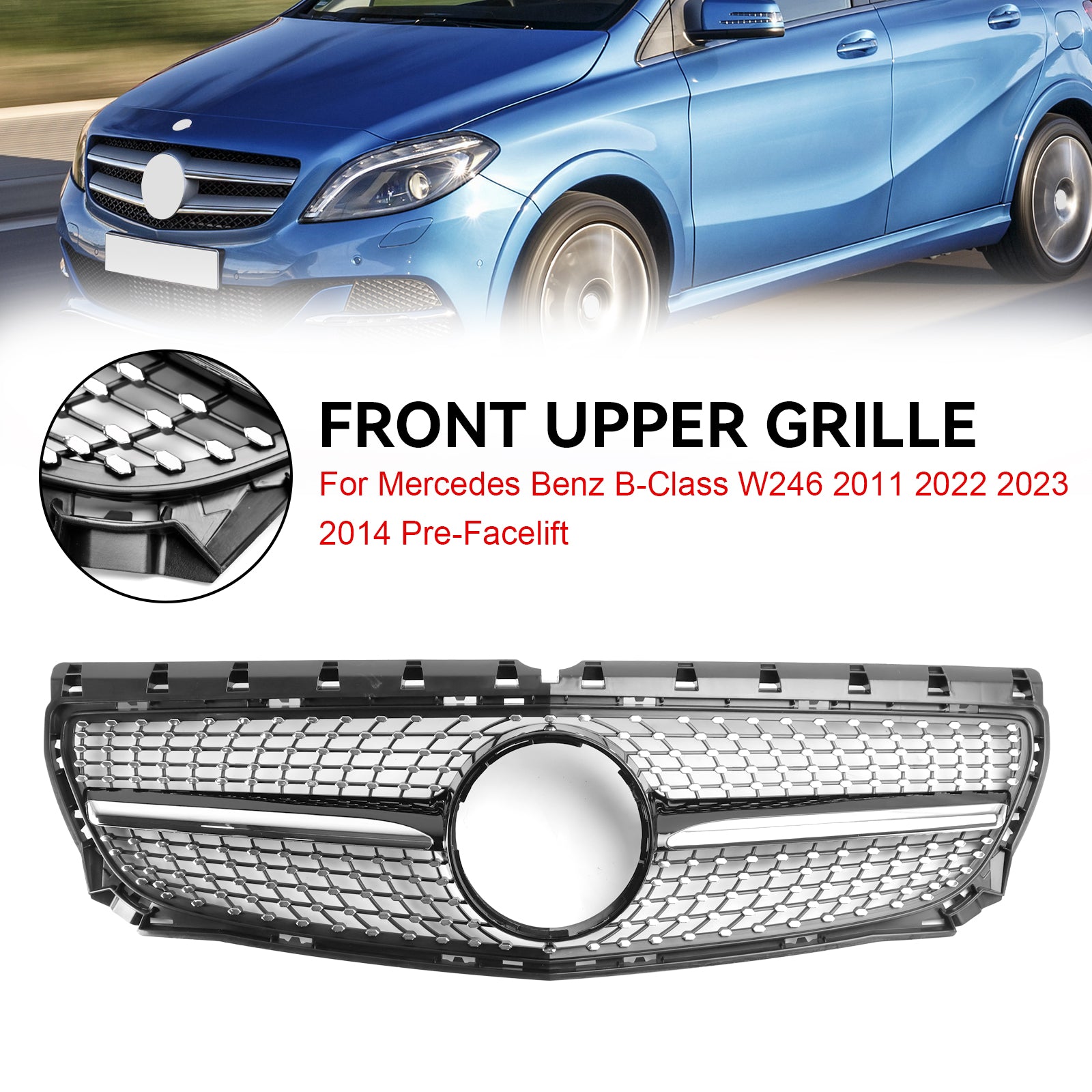 2011-2014 Mercedes Benz B-Class W246 Front Bumper Grill Grille Diamond A2468850722