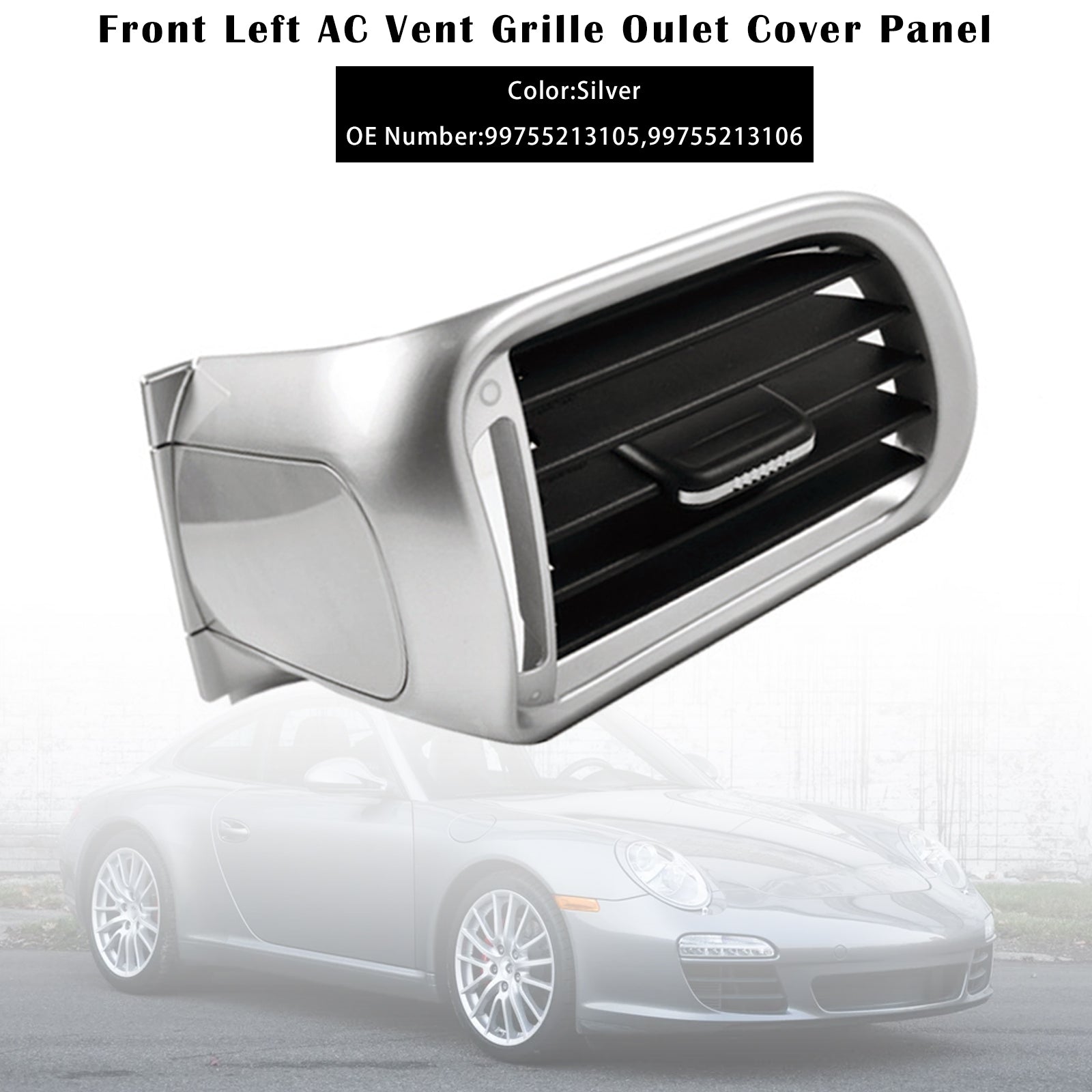 Front Left AC Vent Cover Silver For Porsche 911 Carrera Targa 997 2004-2012 99755213105 99755213106