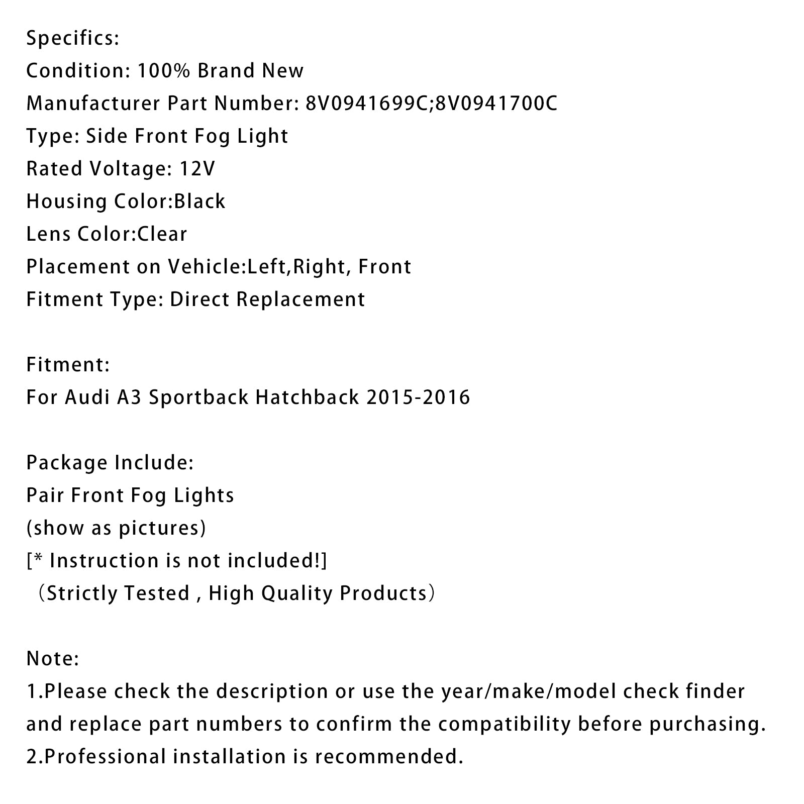 2015-2016 Audi A3 Sportback Paire de feux antibrouillard avant avec ampoules 8V0941700C