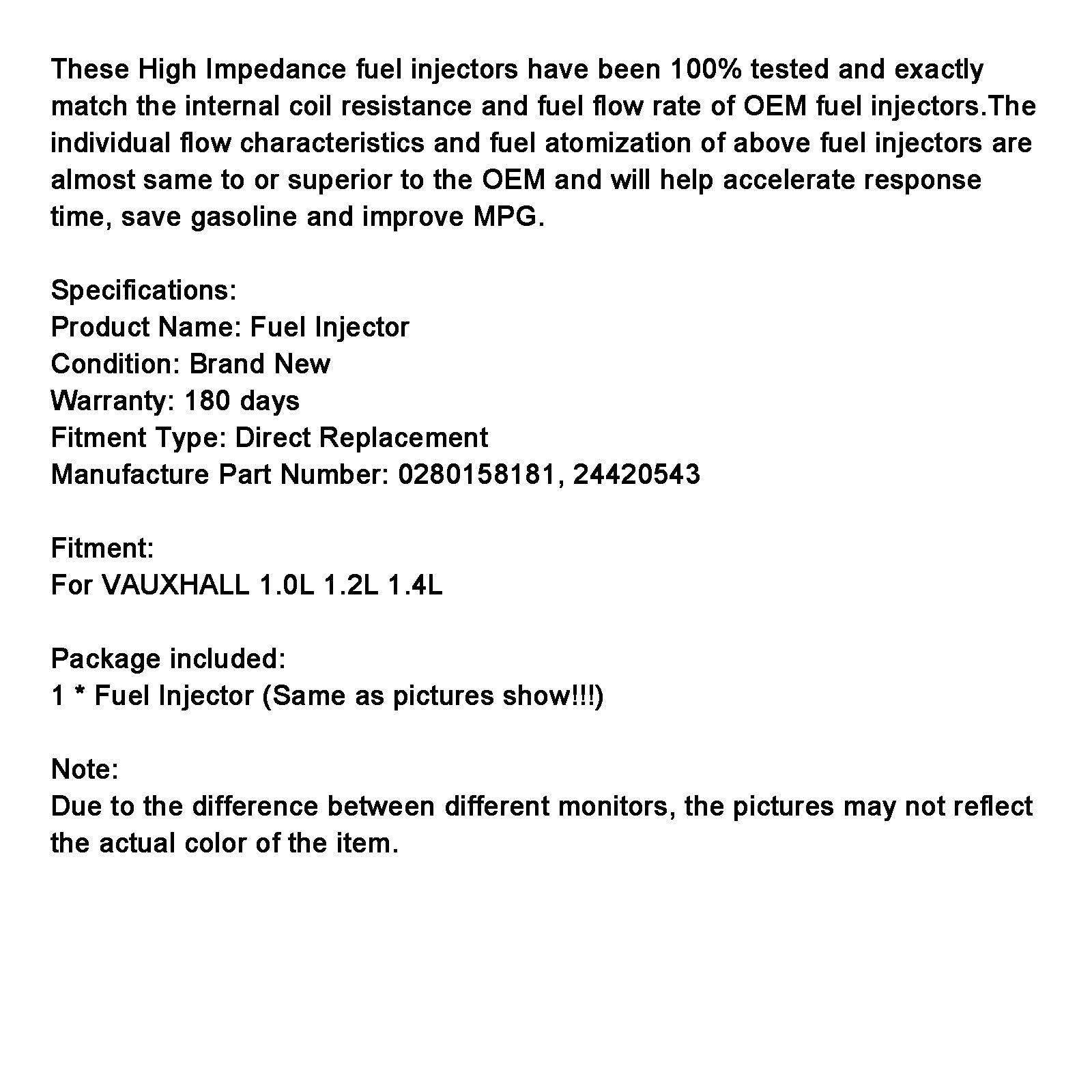 1 STKS BENZINEMOTOR BRANDSTOF INJECTOR 24420543 fit VAUXHALL 1.0 1.2 1.4 0280158181