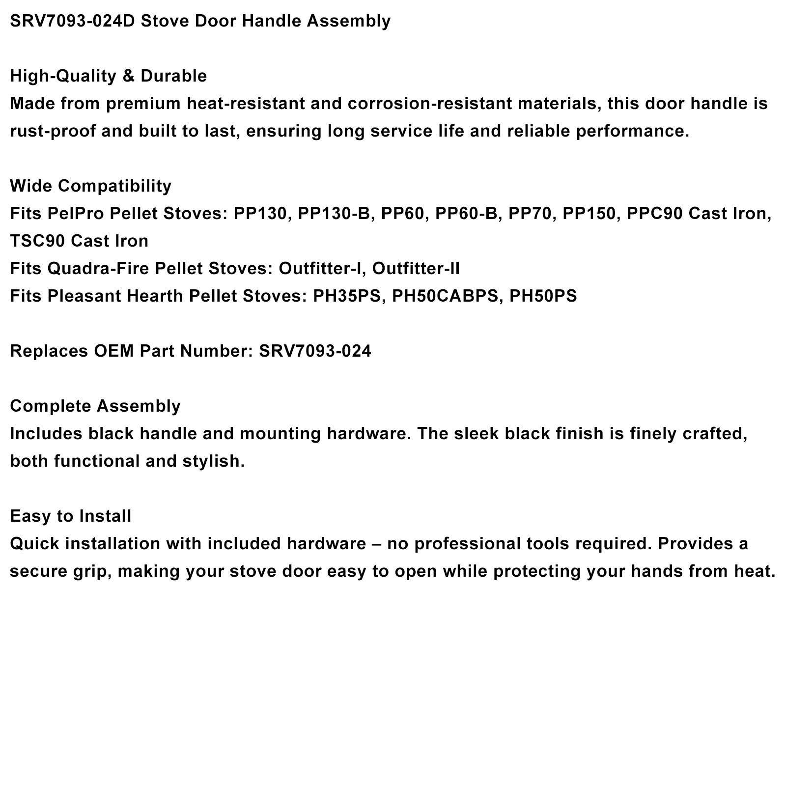 Quadra-Fire Stoves Outfitter-I/II Threaded Door Handle Assembly for PelPro Stoves PP60 PP70 PP130 PP150 PPC90 TSC90 Pleasant Hearth Stoves PH35PS PH50CABPS PH50PS # SRV7093-024D