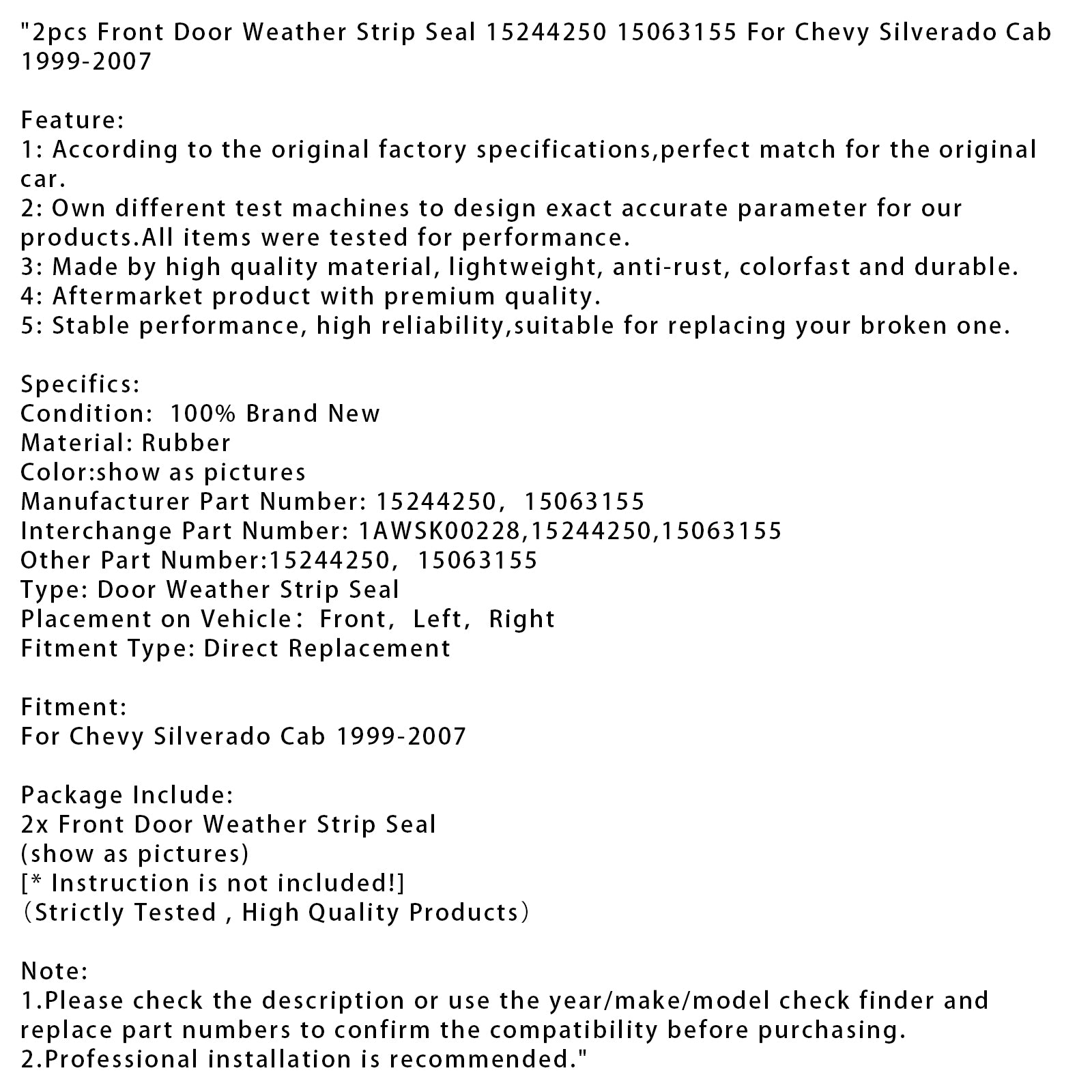 1999-2007 Chevy Silverado Cab 2pcs Front Door Weather Strip Seal 15244250 15063155