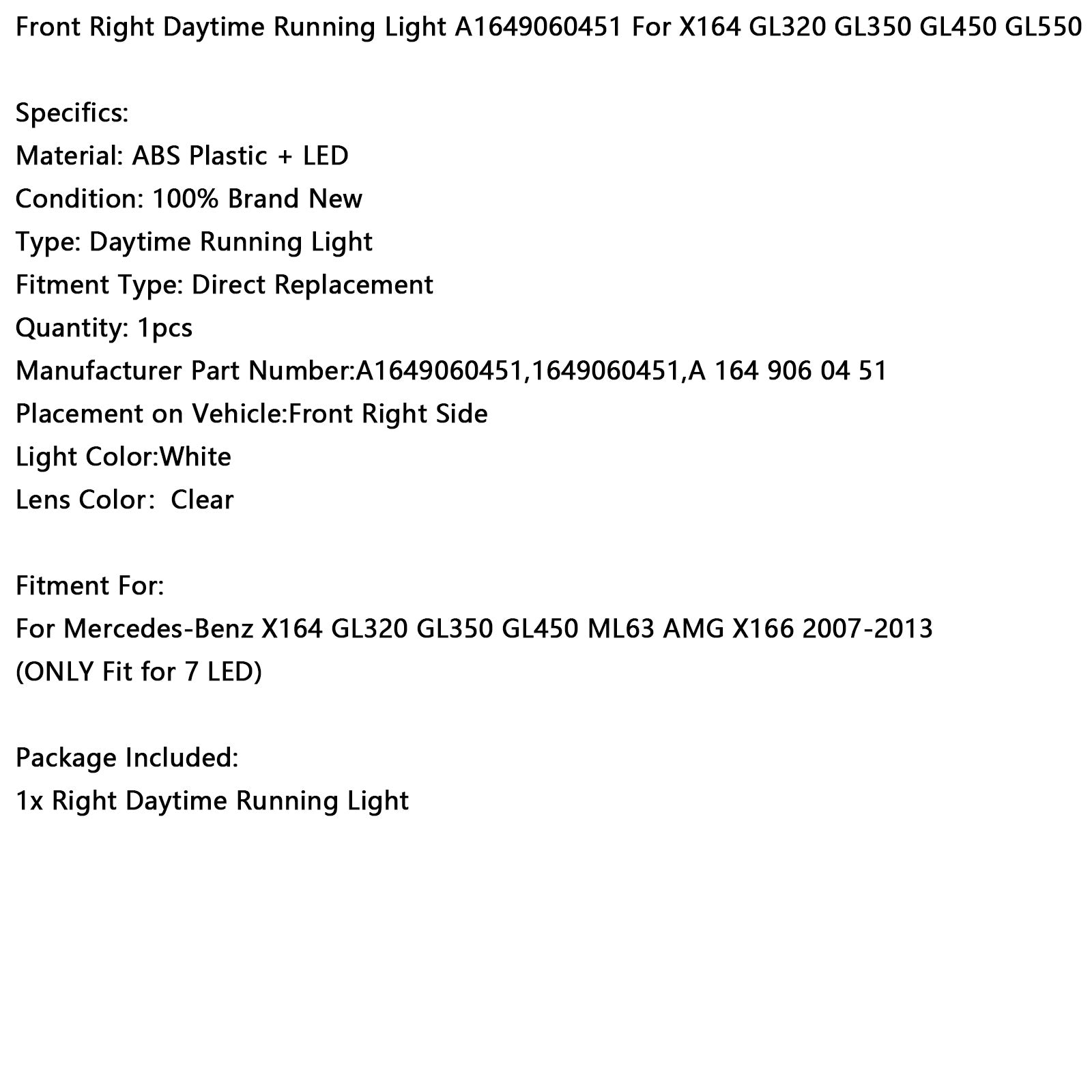 2007-2013 Mercedes-Benz X164 GL320 GL350 GL450 ML63 AMG X166 Front Right LED Daytime Running Light A1649060451