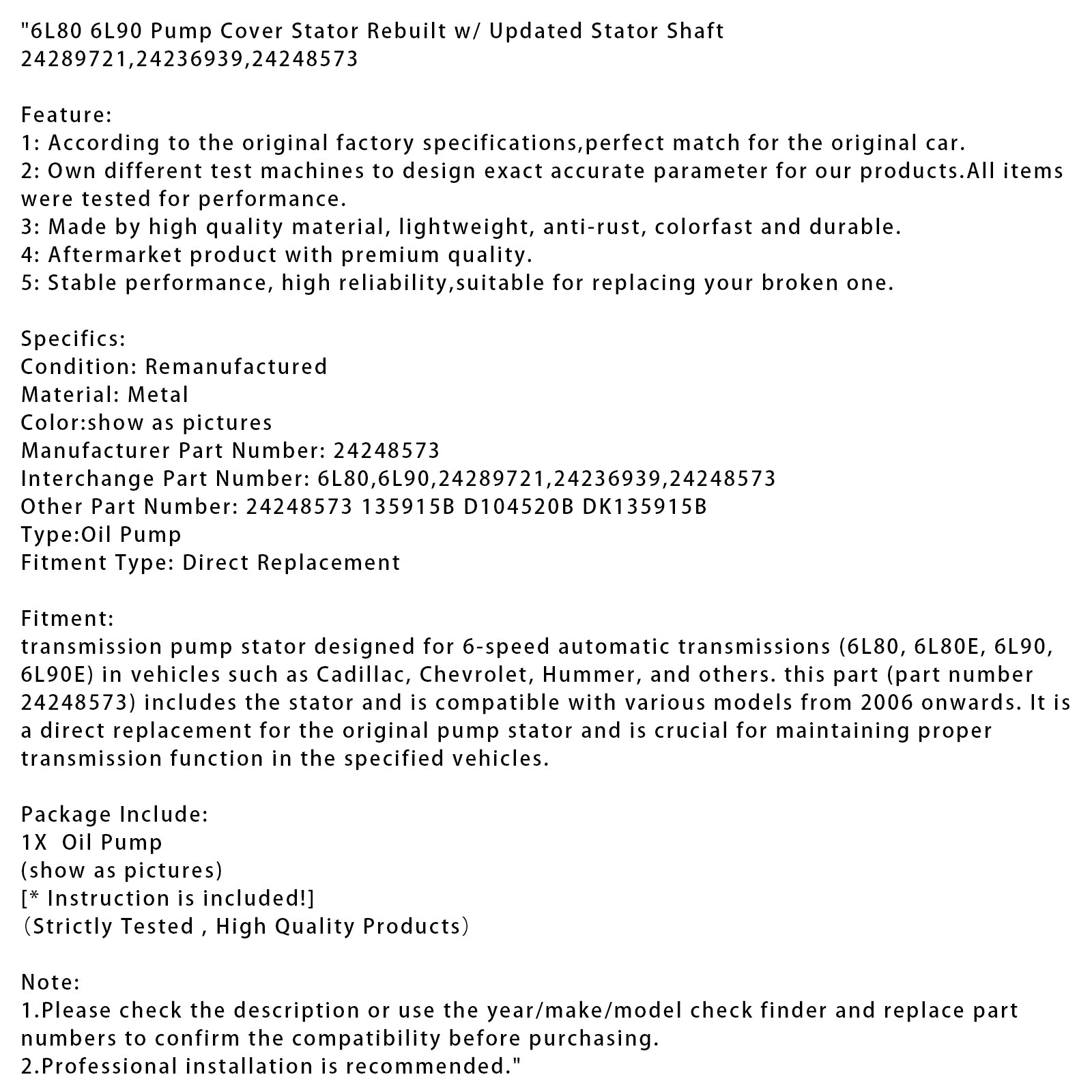 6L80 6L90 Pump Cover Stator Rebuilt w/ Updated Stator Shaft 24289721 24236939