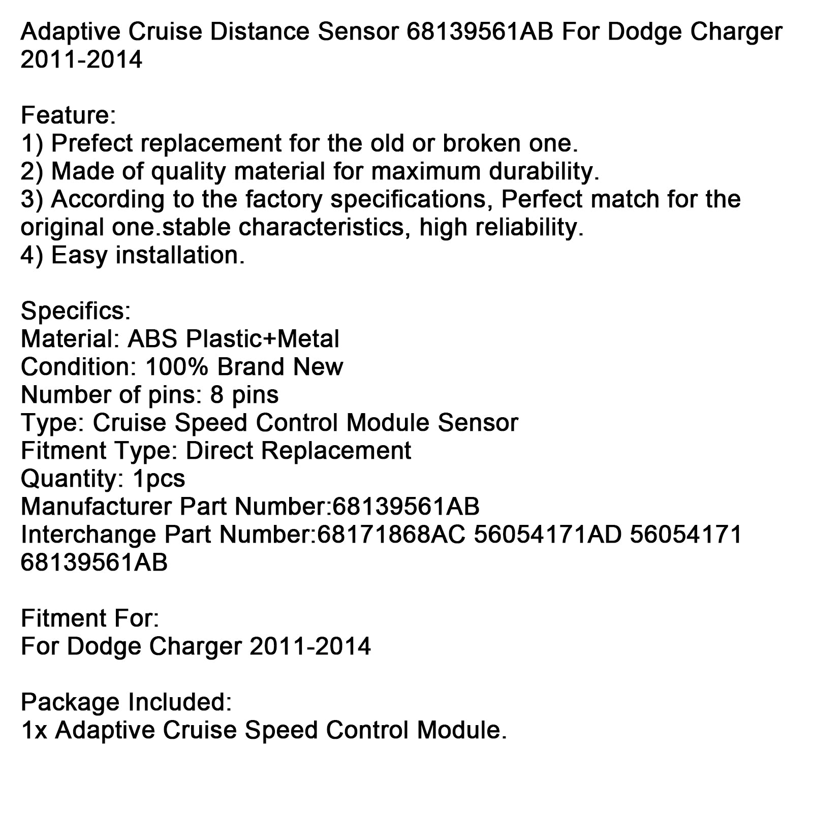 Capteur de distance de croisière adaptative 68139561AB pour Dodge Charger 2011-2014