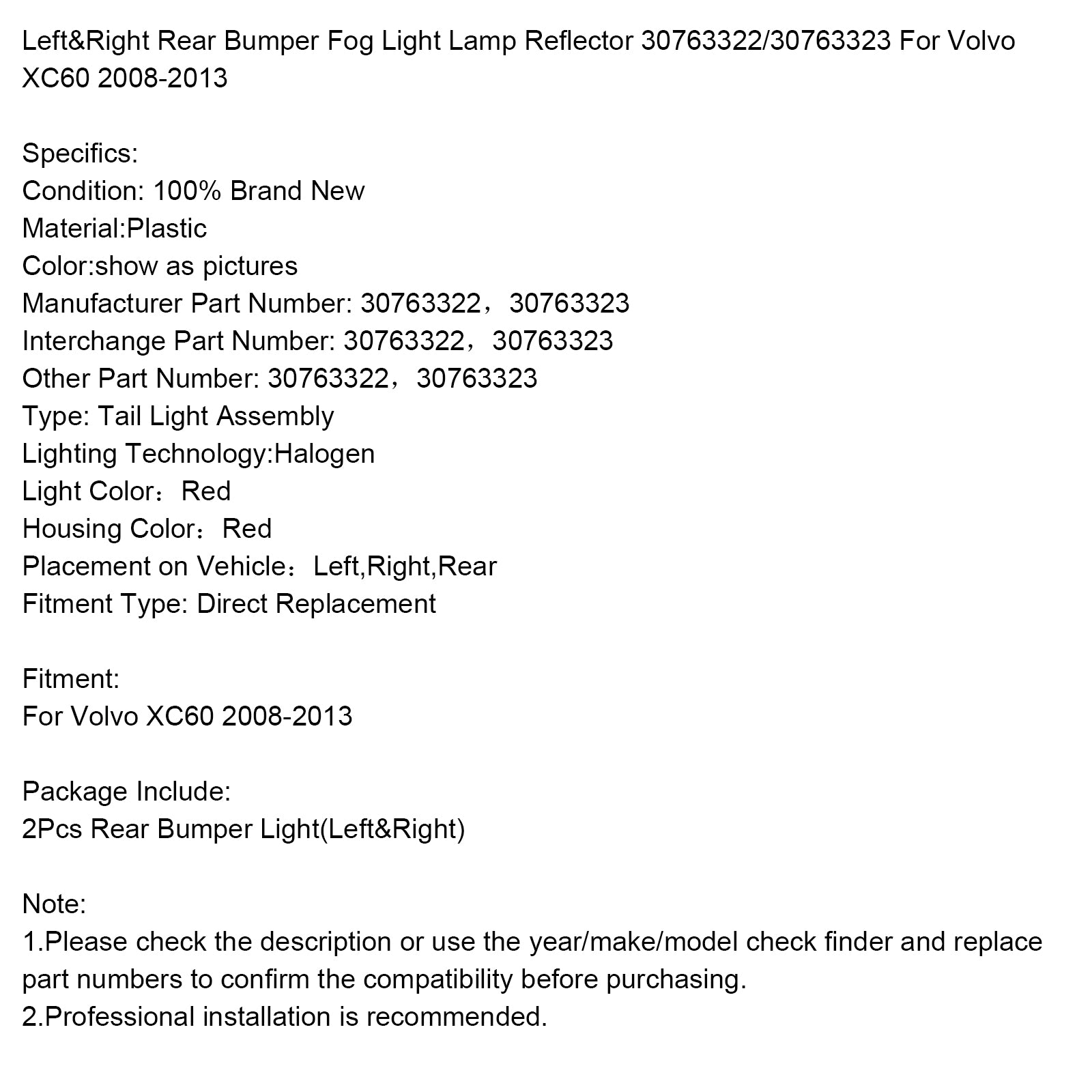 2008-2013 Volvo XC60 Vänster&Höger bakre stötfångare Dimljus Reflektor