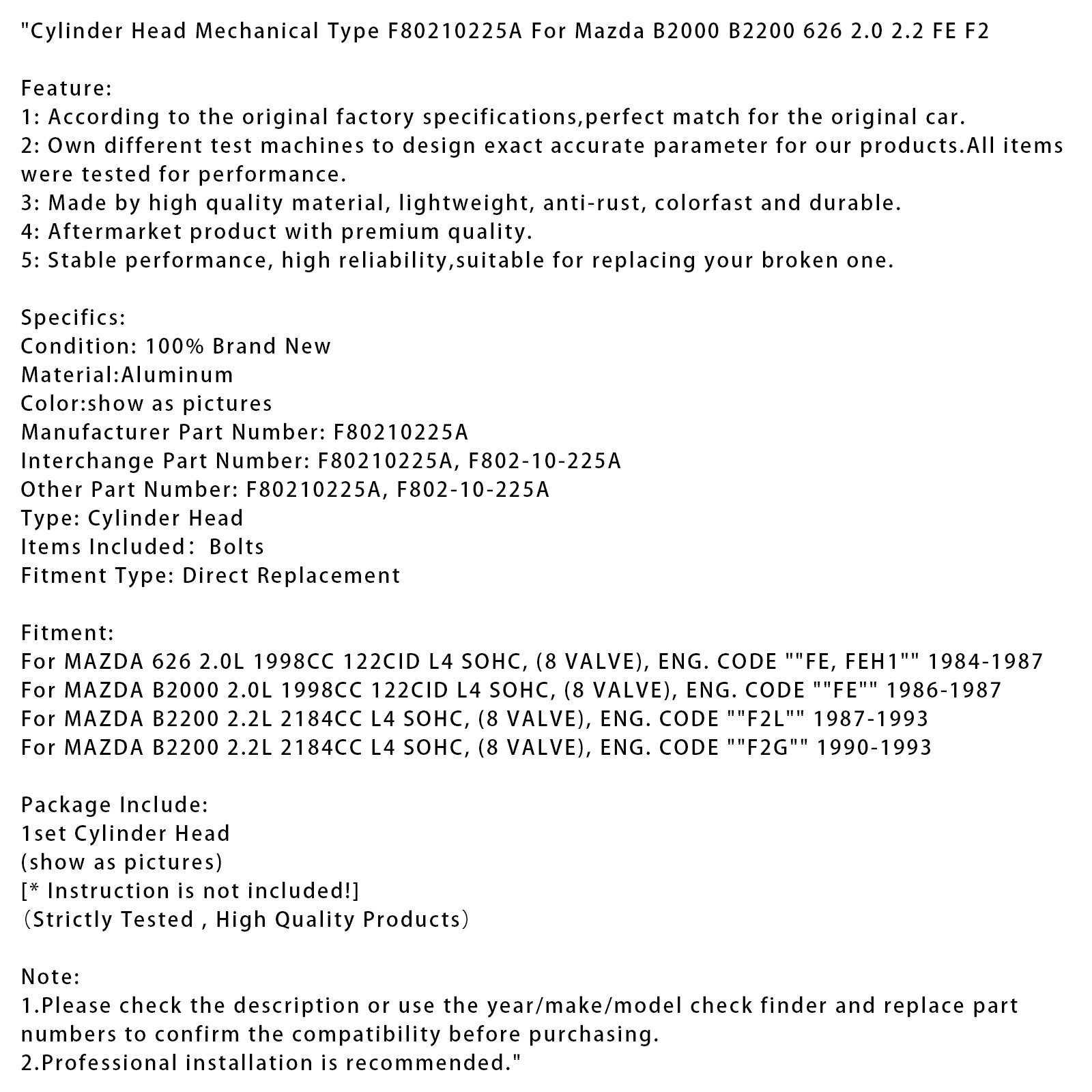 1986-1987 MAZDA B2000 2.0L 1998CC 122CID L4 SOHC, (8 VALVE), ENG. CODE "FE" Cylinder Head Mechanical Type F80210225A