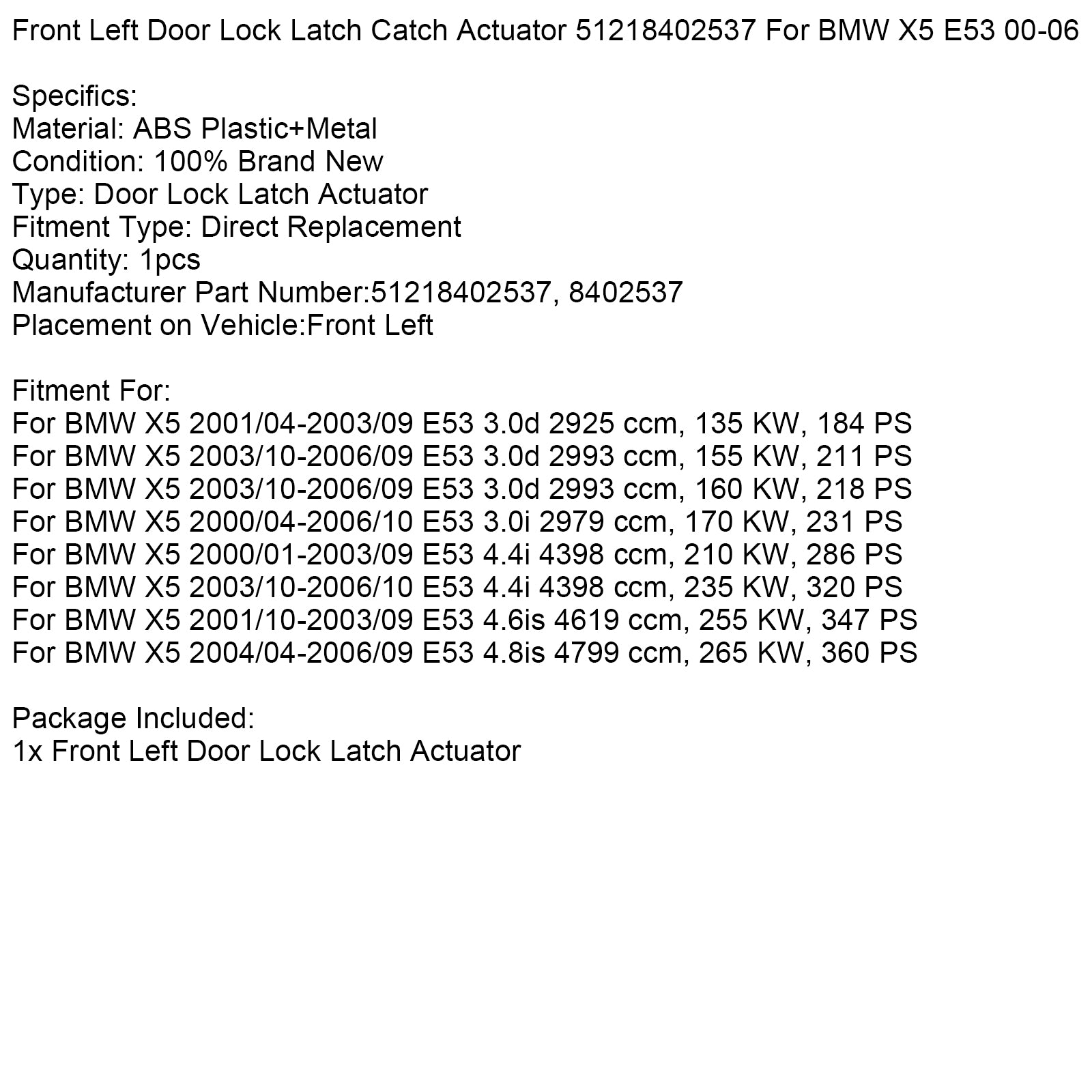 Front Left Door Lock Latch Catch Actuator 51218402537 For BMW X5 E53 2000-2006