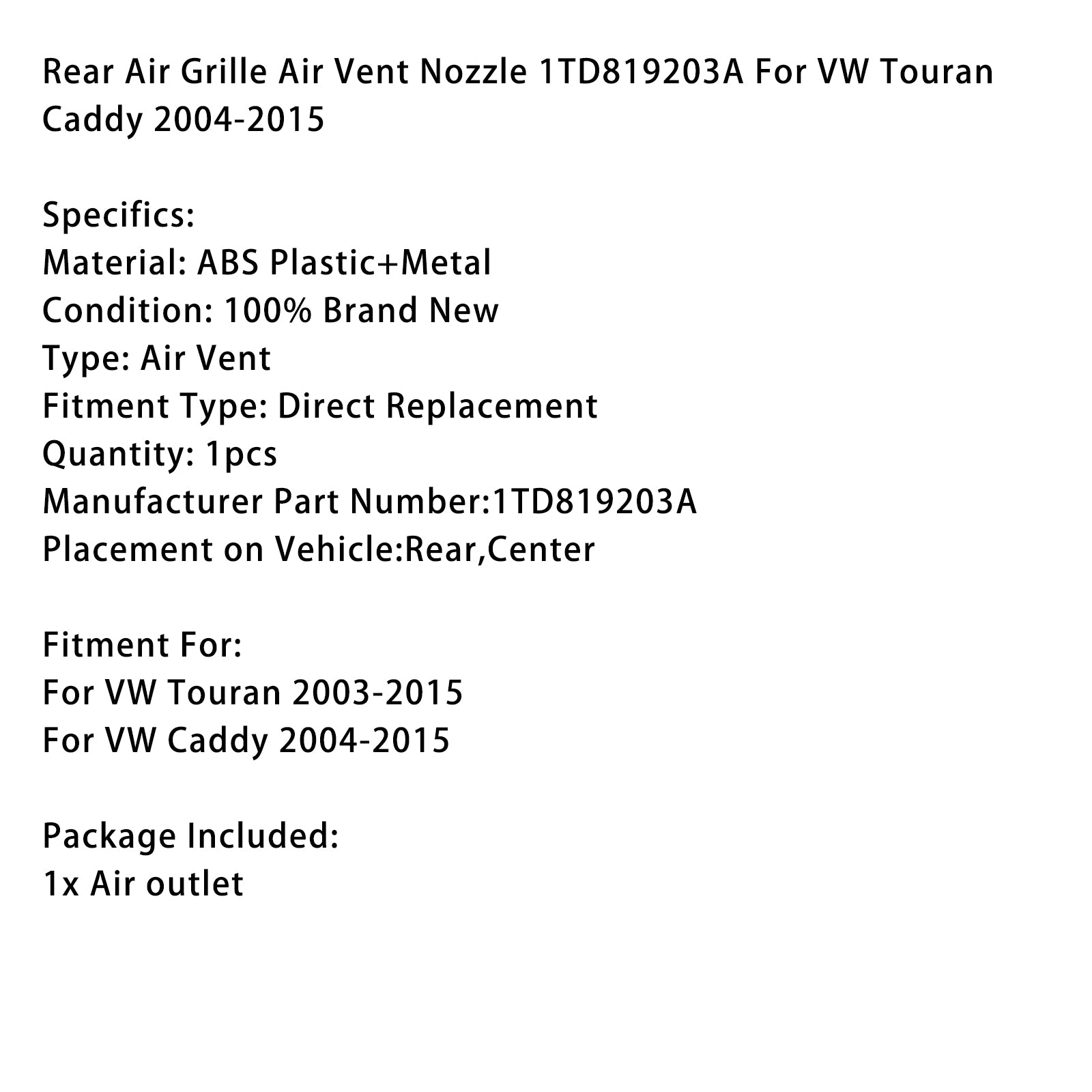 2004-2015 VW Touran Caddy Achterluchtrooster Ontluchtingsmondstuk 1TD819203A