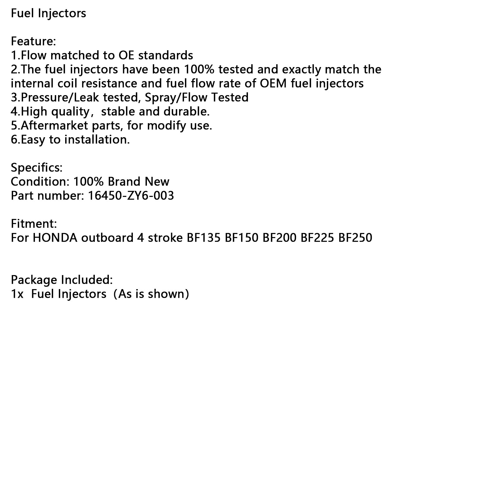 Honda 115 pk 135 pk 150 pk BF200 BF225 BF250 Brandstofinjectoren 16450-ZY6-003