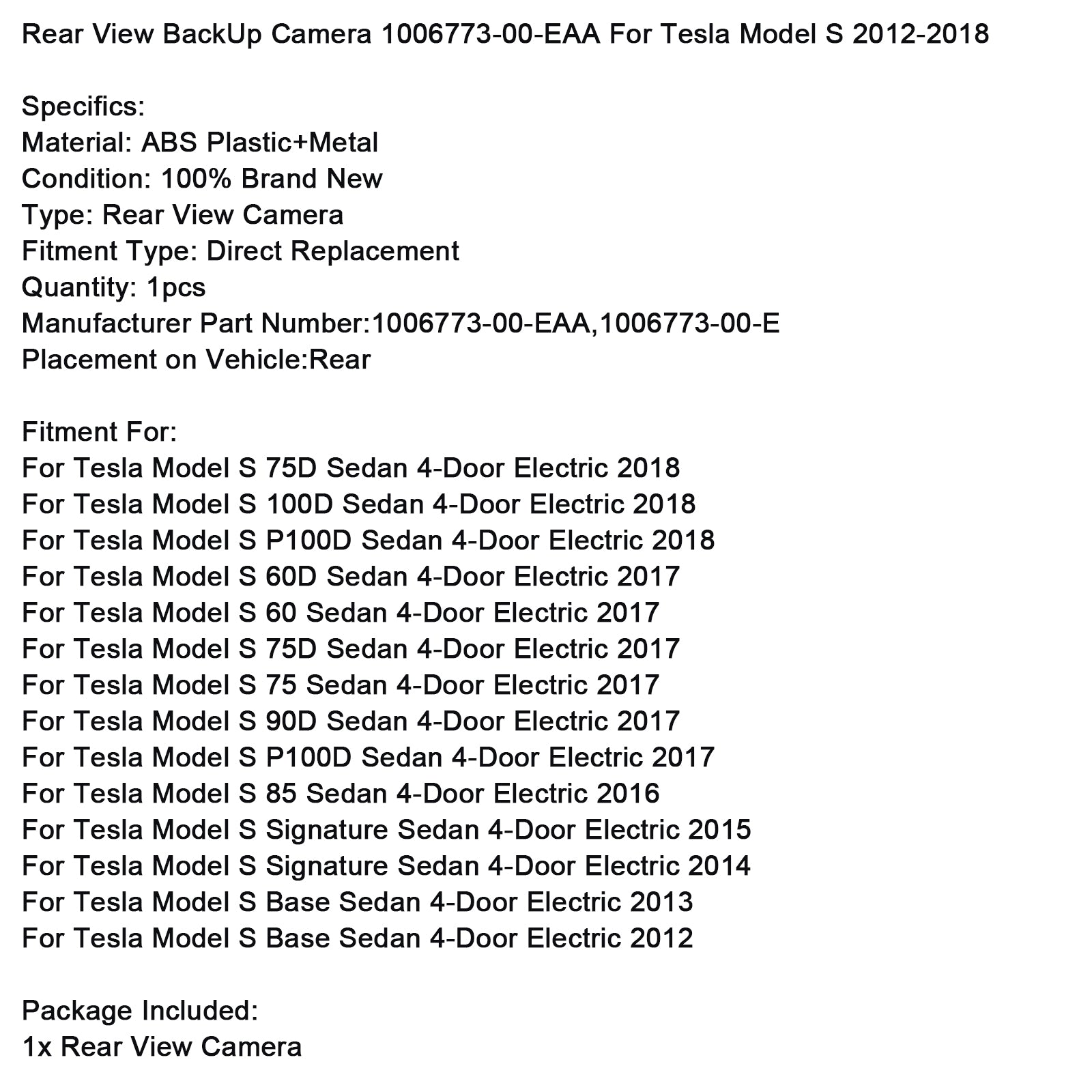 2018 Tesla Model S 75D Sedan 4-deurs elektrische achteruitrijcamera achteruitrijcamera 1006773-00-EAA