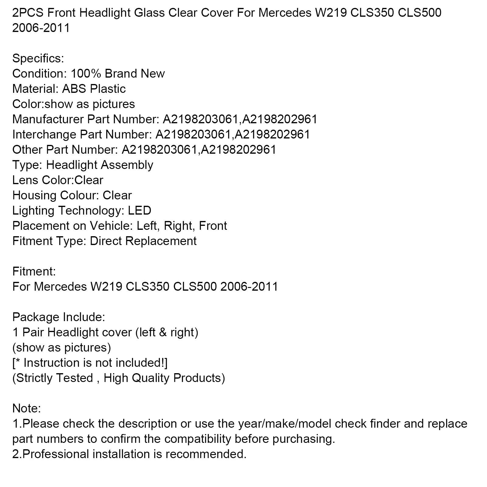 2006-2011 Mercedes W219 CLS350 CLS500 2PCS Front Headlight Glass Clear Cover