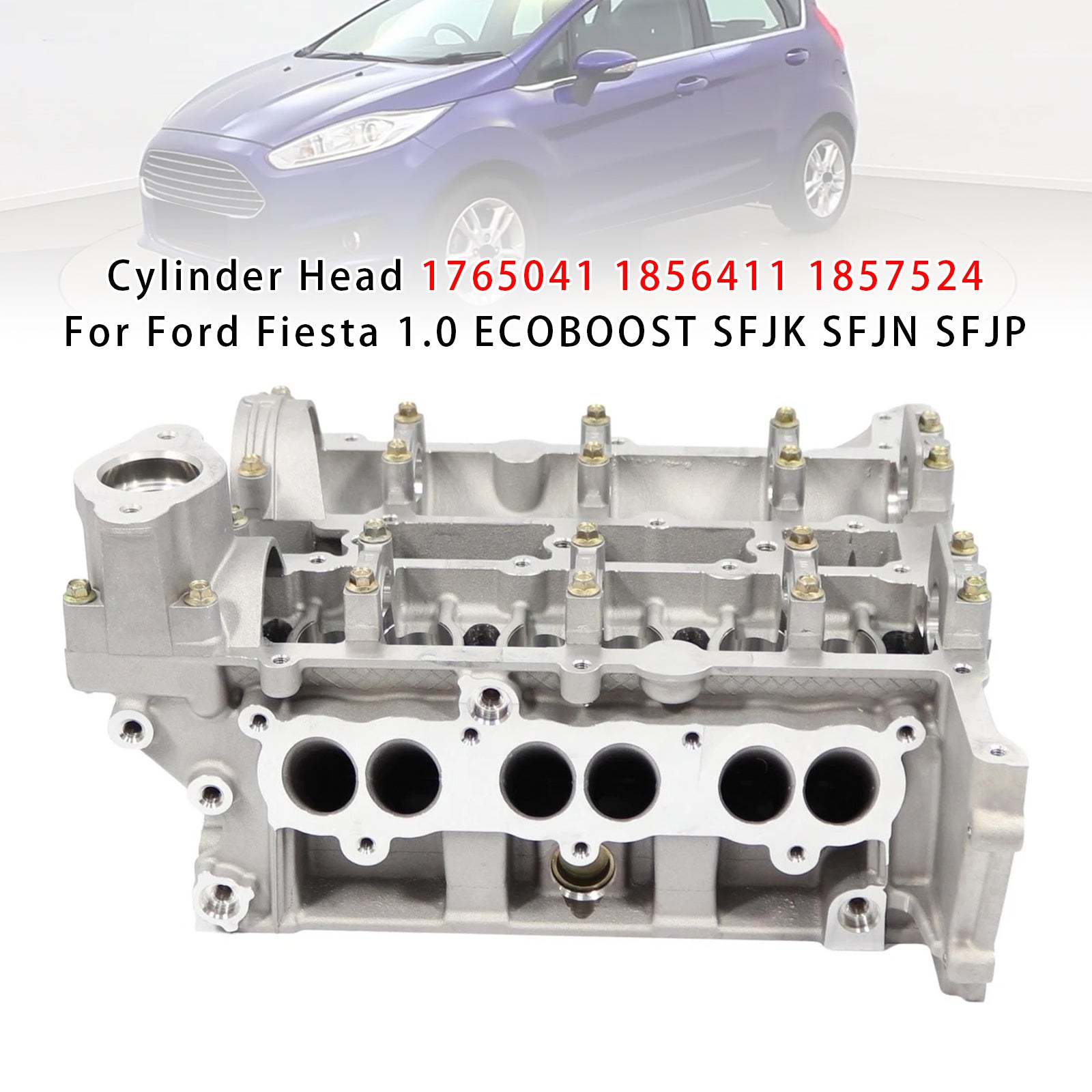 Sylinderhode 1765041 1856411 1857524 for Ford Fiesta 1.0 EcoBoost SFJK SFJN
