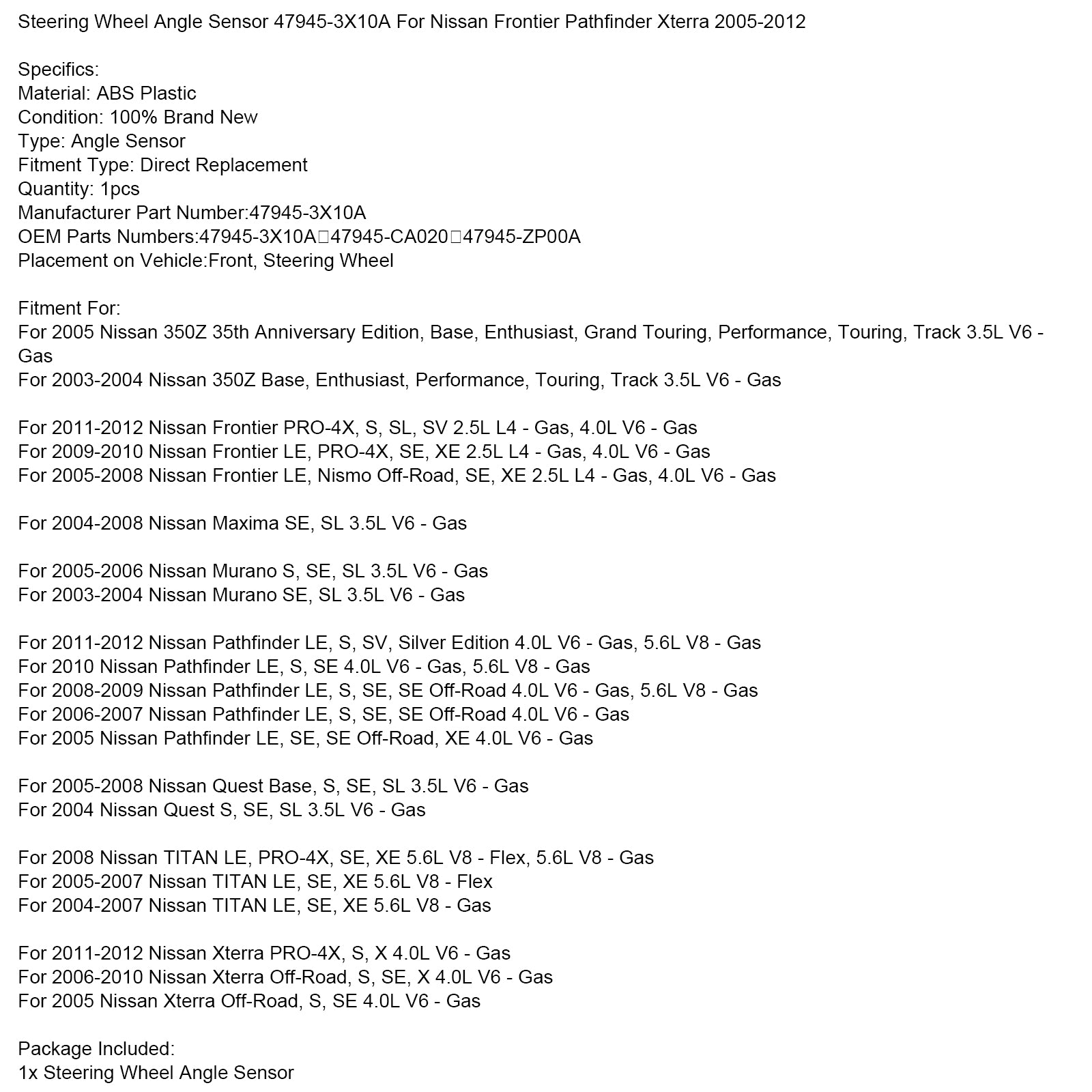 2005 Nissan Pathfinder LE, SE, SE Offroad, XE 4.0L V6 stuurwielhoeksensor 47945-3X10A