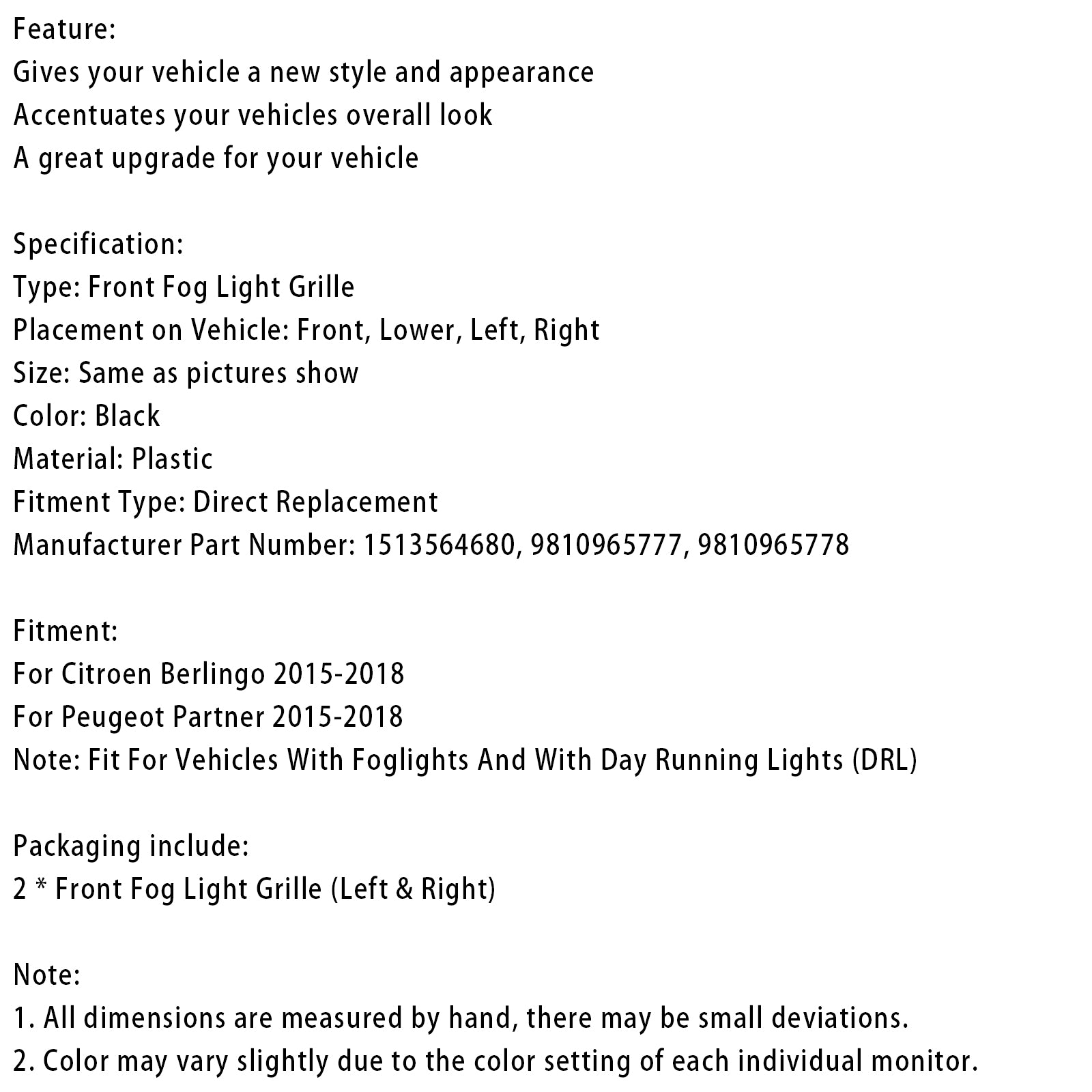 2015-2018 Peugeot Partner Front Bumper Foglight Grille 1513564680 9810965777