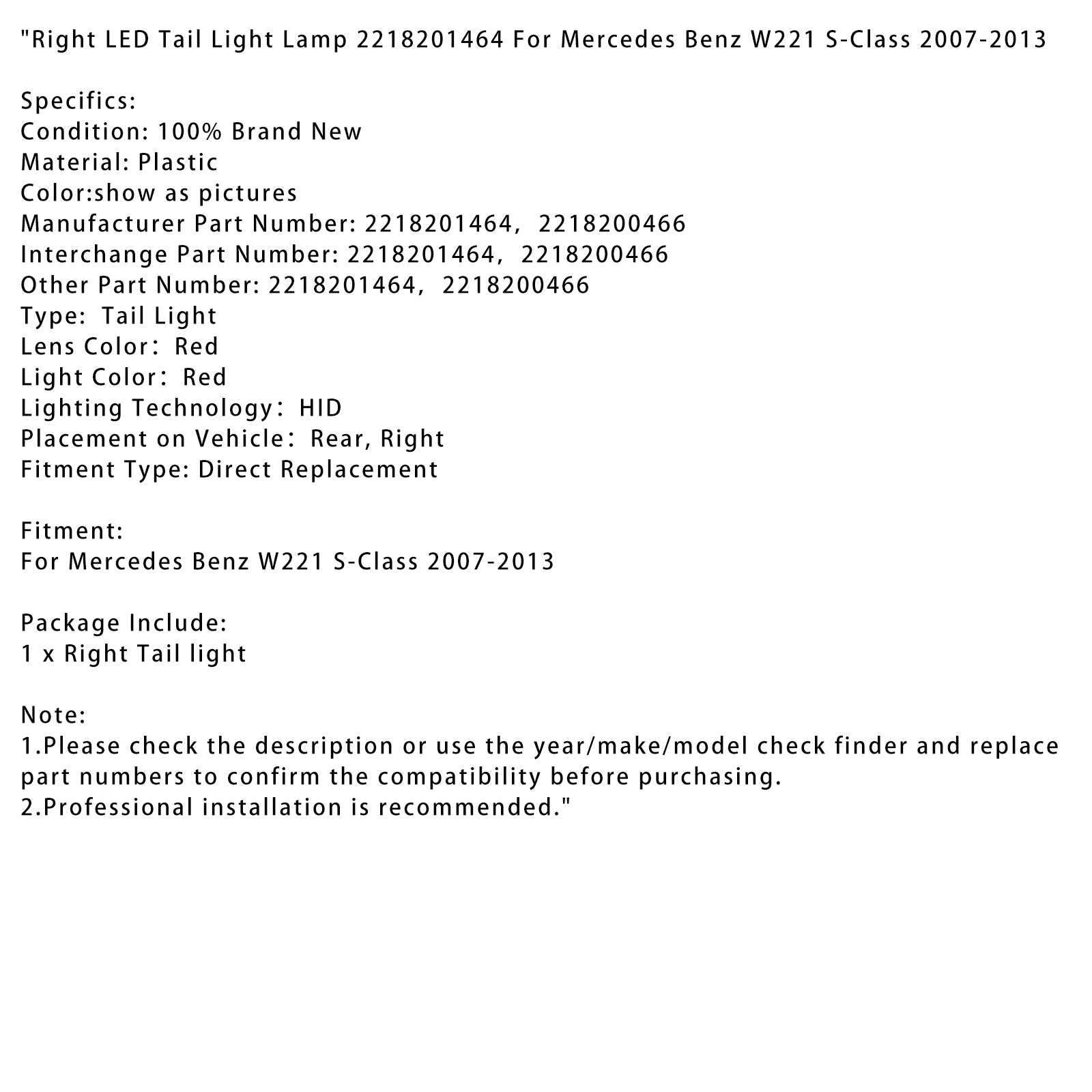 Mercedes-Benz 2007-2013 W221 Feu arrière droit à LED Classe S 2218201464