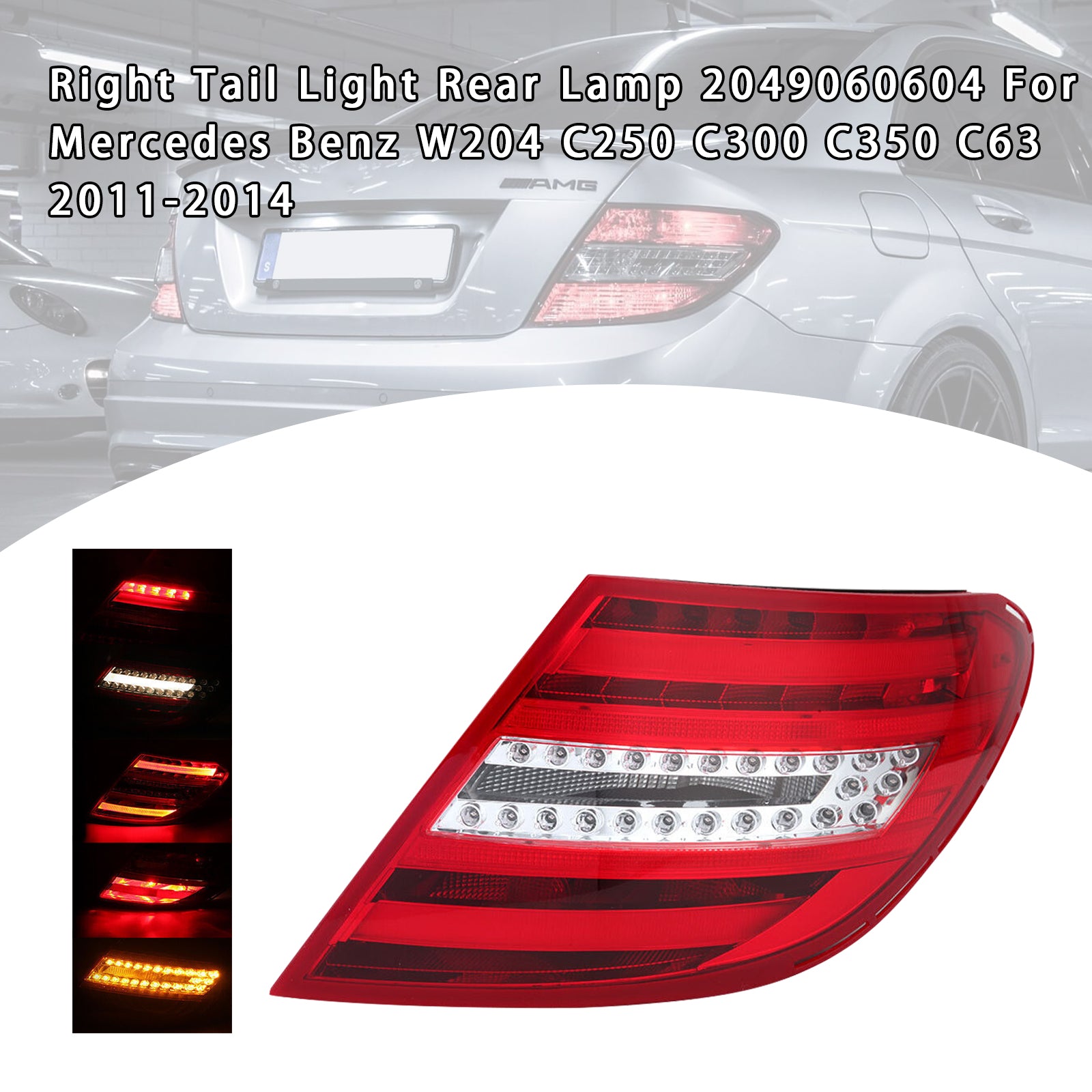 MERCEDES-BENZ 2011 – 2014 W204 C250 C300 C350 C63 Pravé zadné svetlo 2049060604