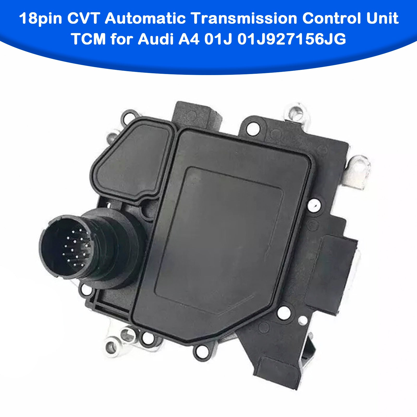 2005-2012 Audi A6 3.2L 18pin CVT Automatic Transmission Control Unit TCM 01J927156JG