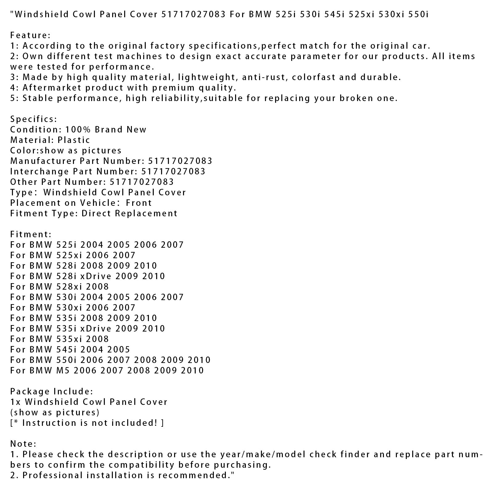 2008 BMW 528xi Cubierta del panel del parabrisas 51717027083