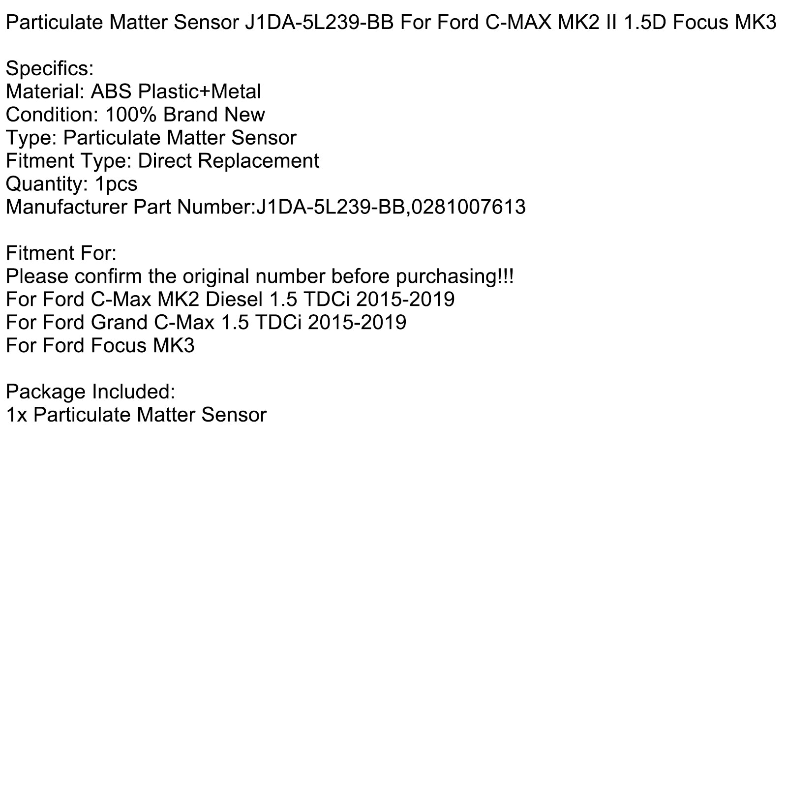 Partikulærstoffsensor J1DA-5L239-BB for Ford C-Max MK2 II 1.5D Fokus MK3