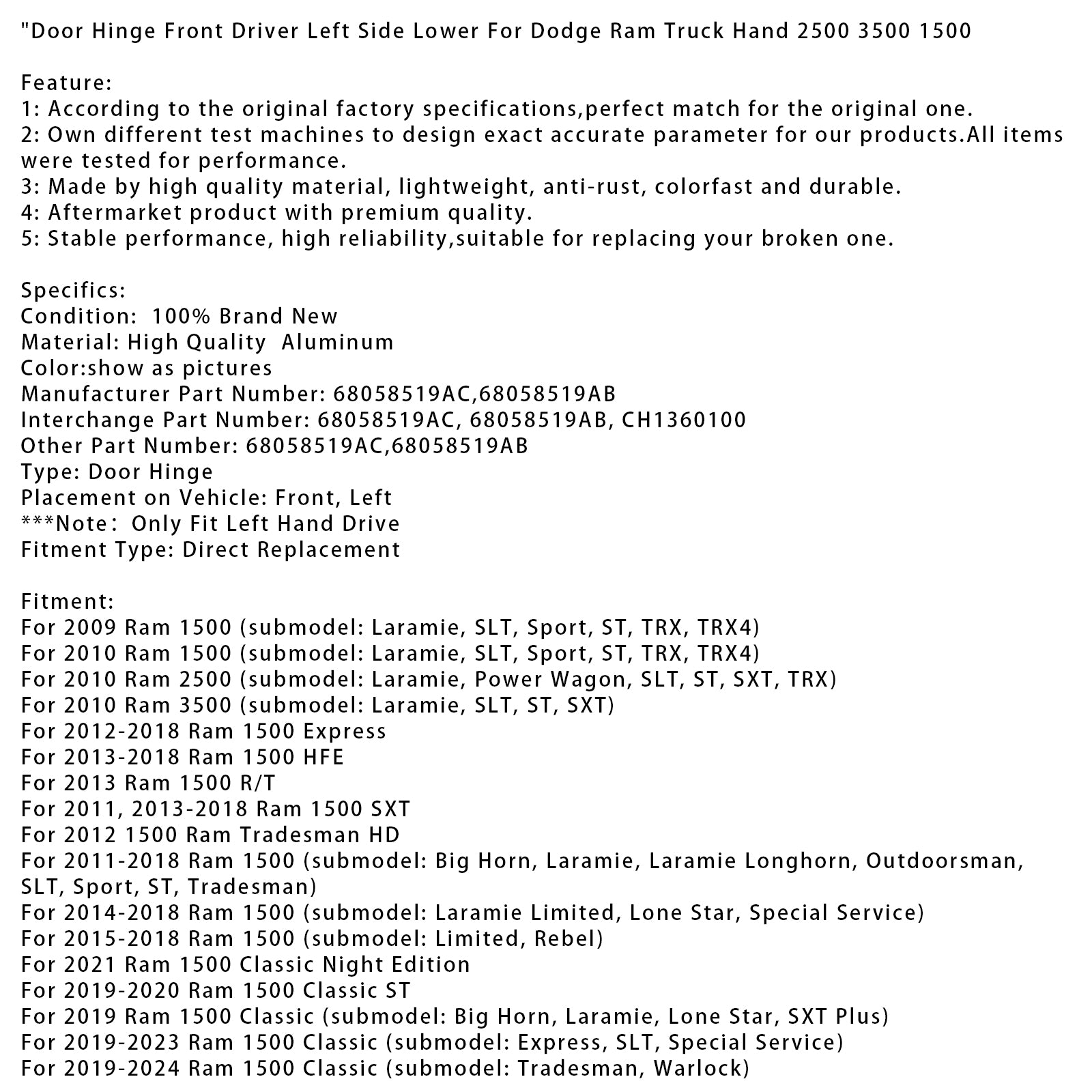 Dørhengsel foran sjåfør venstre side lavere for Dodge Ram Truck Hand 2500 3500 1500