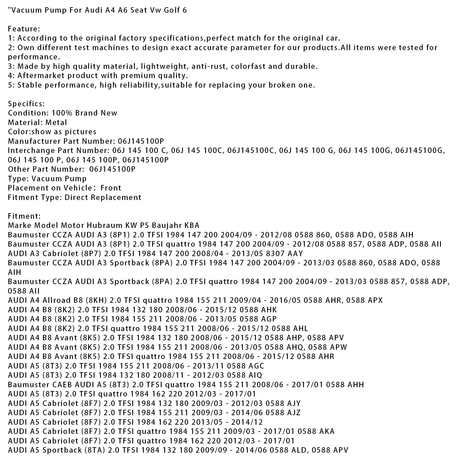 2007/09-2018/07 VW TIGUAN (5N_) 2.0 TFSI 4motion 1984 147 200 Bomba de vacío 06J145100P