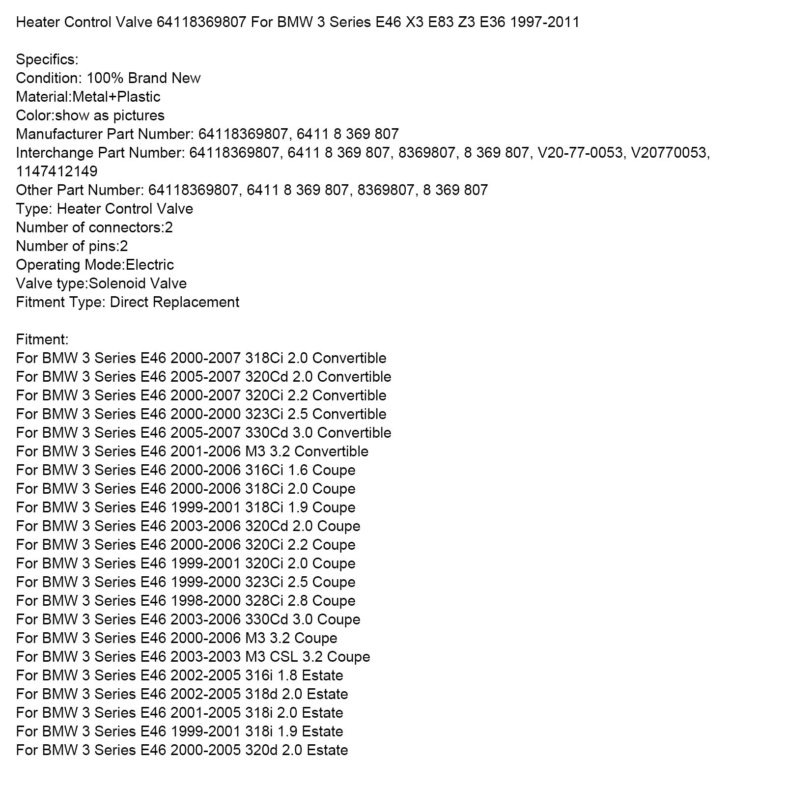 2008-2010 BMW X3 E83 30i xDrive 3.0 SUV Válvula de control de calentador 64118369807