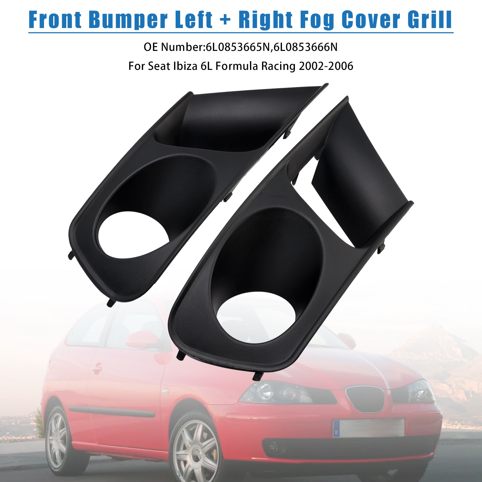 Front Bumper Left + Right Fog Cover For Seat Ibiza 6L Formula Racing 2002-2006