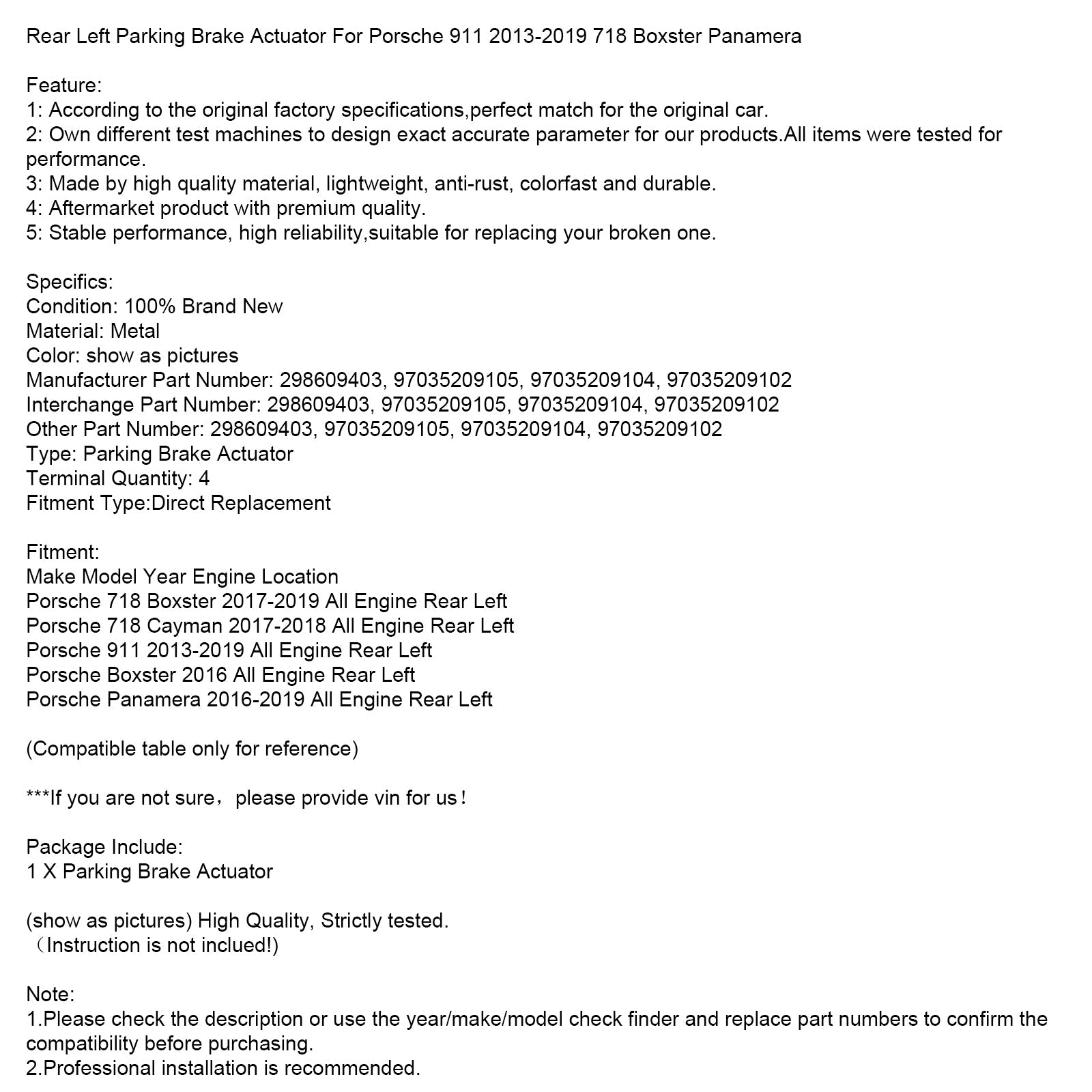2017-2018 Porsche 718 Cayman bakre vänster parkeringsbromsaktuator 298609403 97035209105