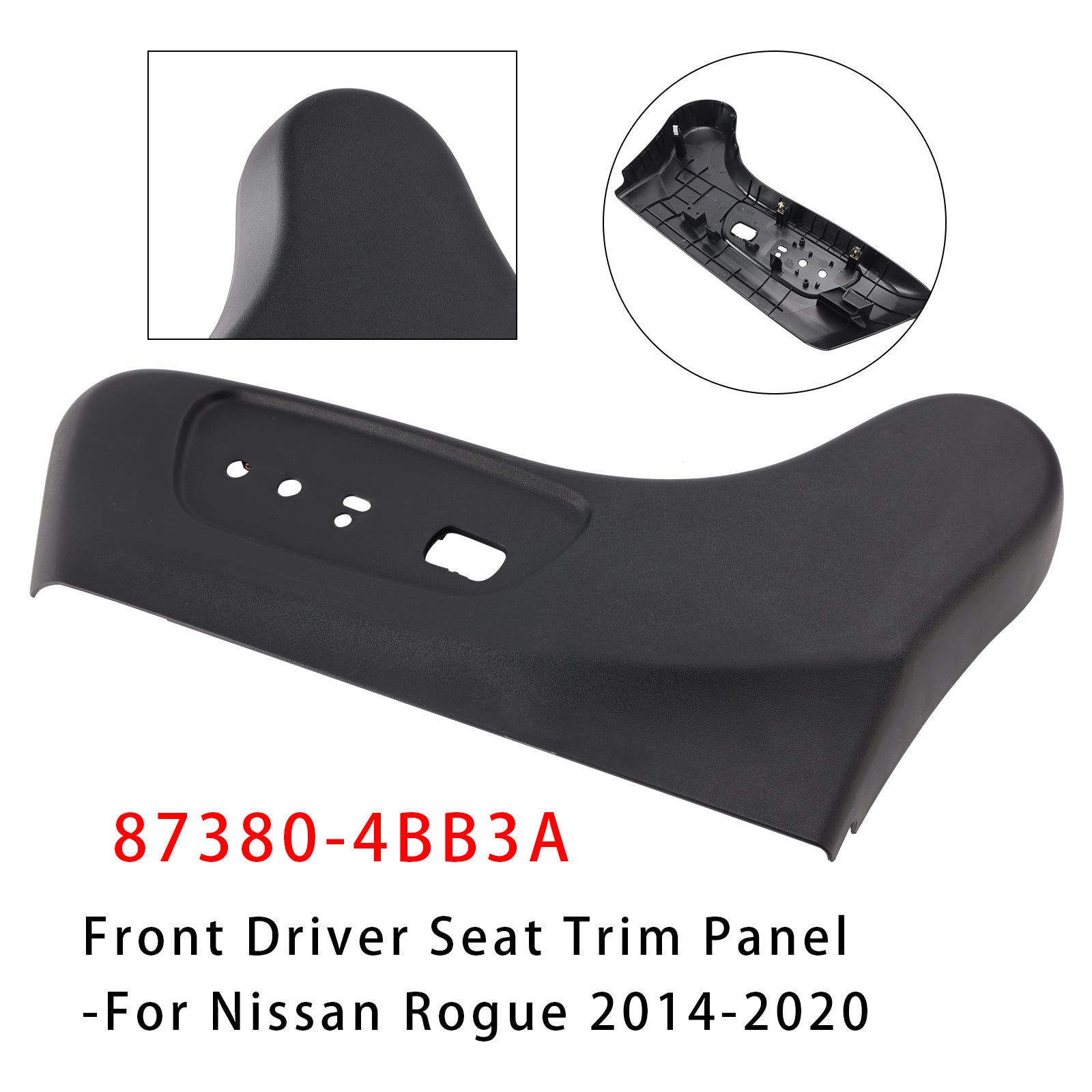 87380-4BB3A Front Driver Seat Trim Panel For Nissan Rogue 2014-2020