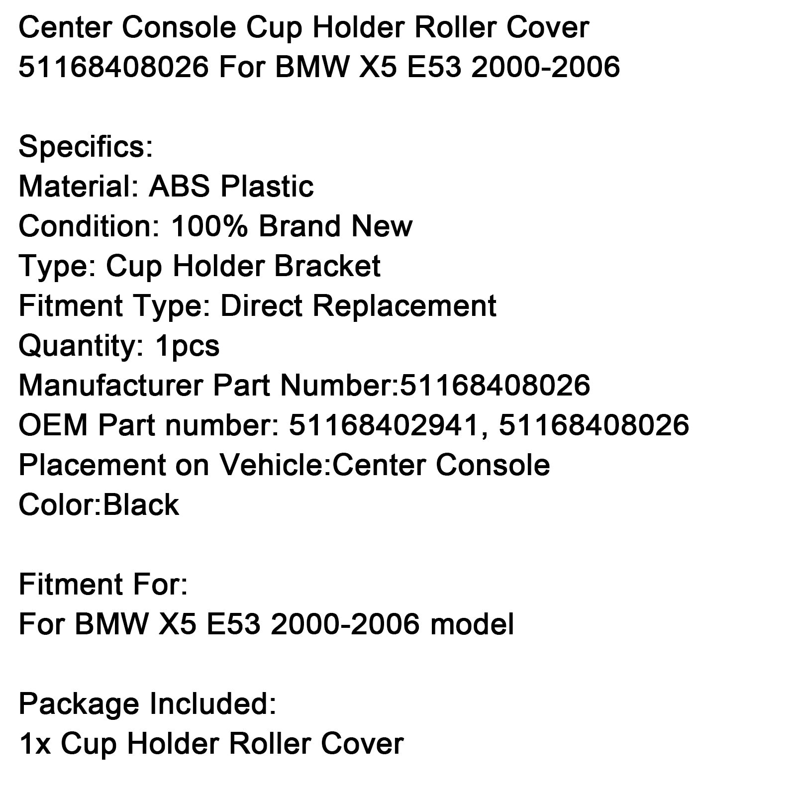 2000-2006 BMW X5 E53 Center Console Cup Holder Roller Cover 51168408026