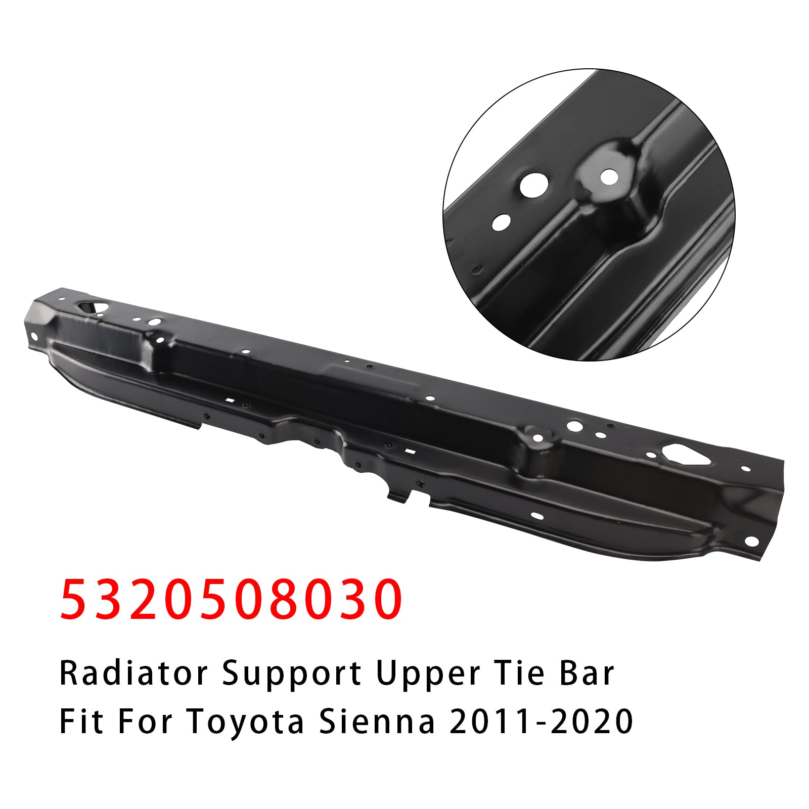 2011-2020 Toyota Sienna övre kylarstödstag 5320508030