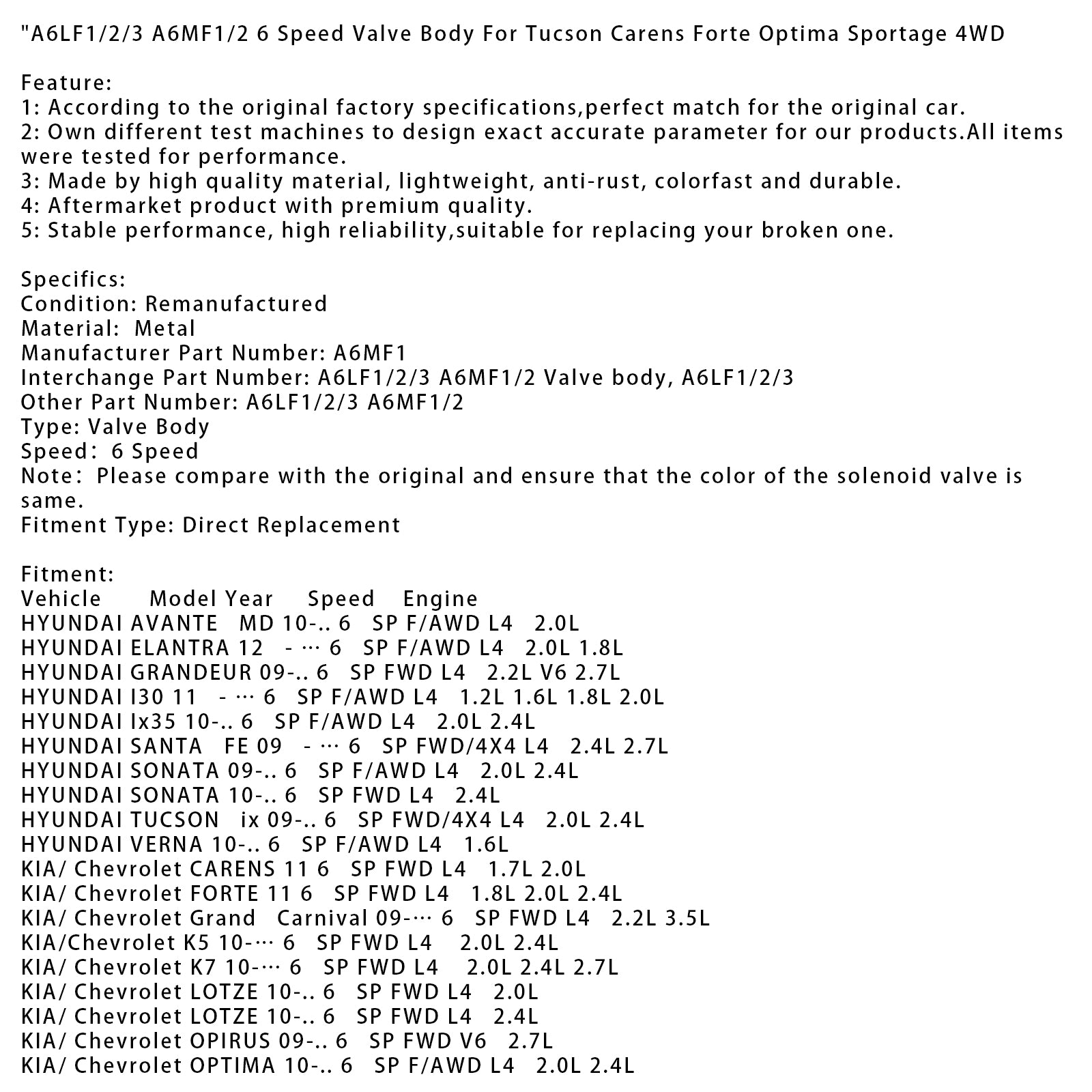 2009-On Hyundai Sonata 6 SP F/AWD L4 2,0L 2,4L A6MF1/2 6 Body Speed Valve