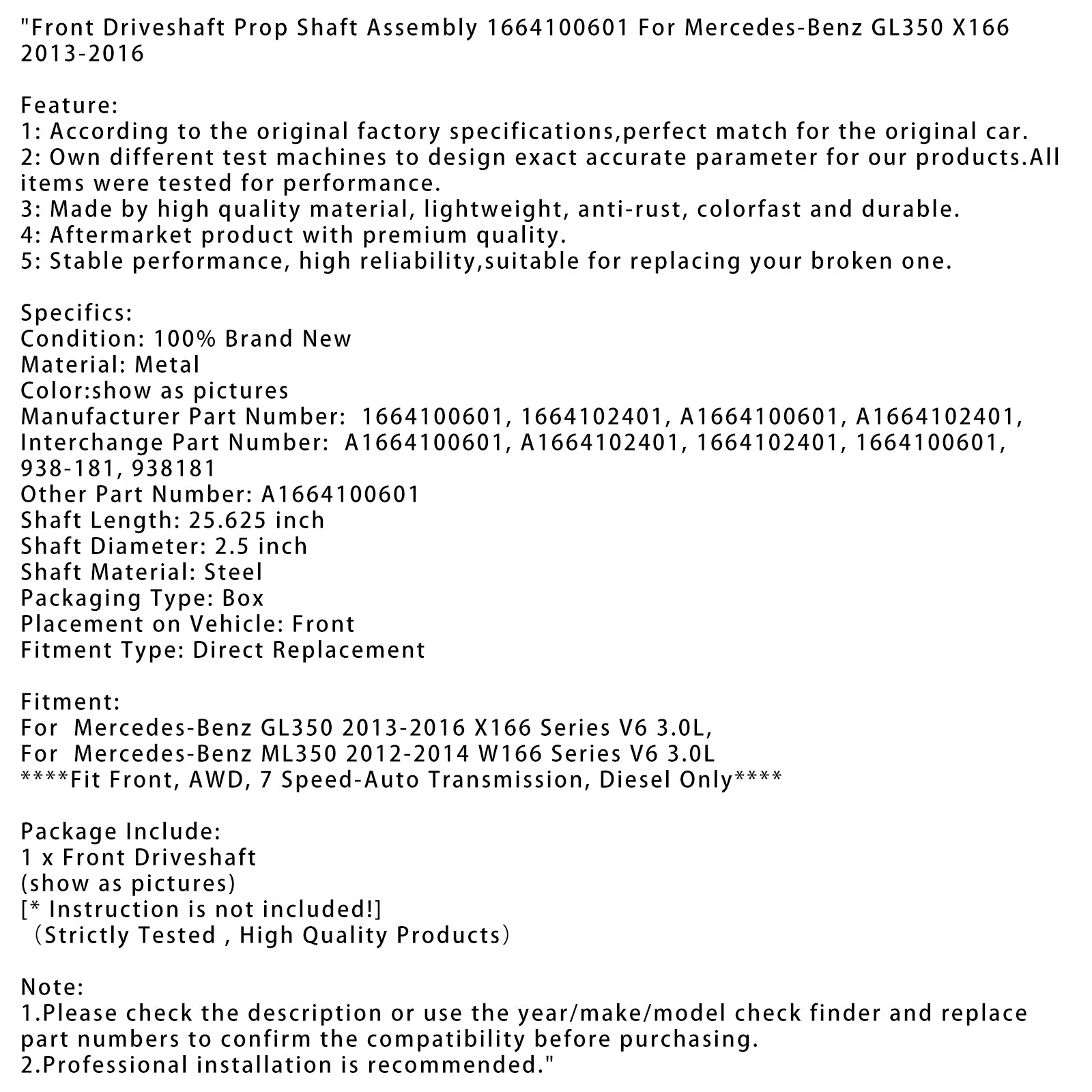2013-2016 Mercedes-Benz GL350 X166 Series V6 3.0L Front Driveshaft Prop Shaft Assembly 1664100601 A1664100601 938181