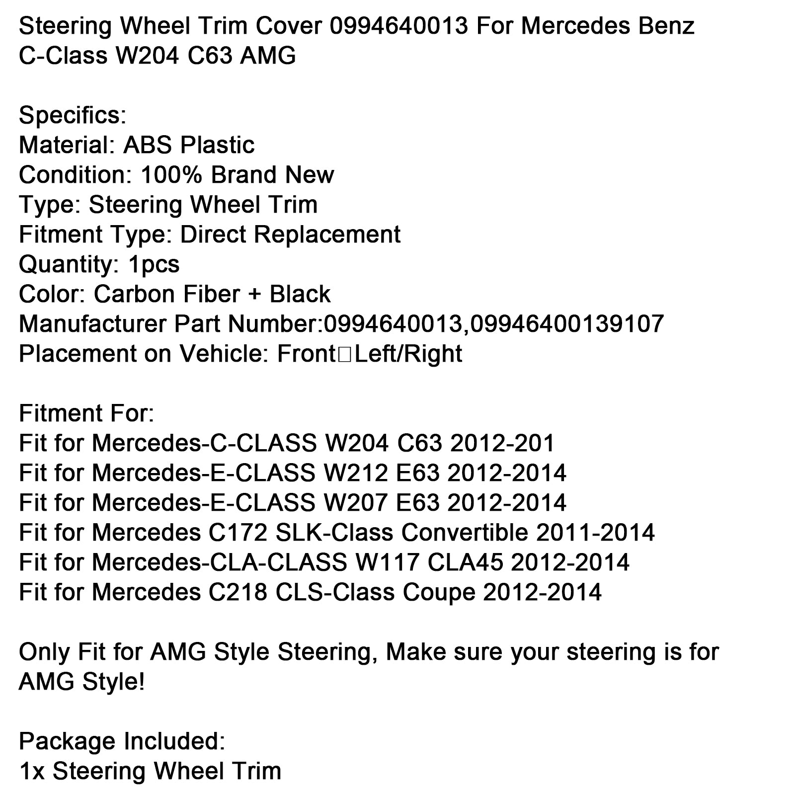 Embellecedor del volante 0994640013 para Mercedes Benz Clase C W204 C63 AMG