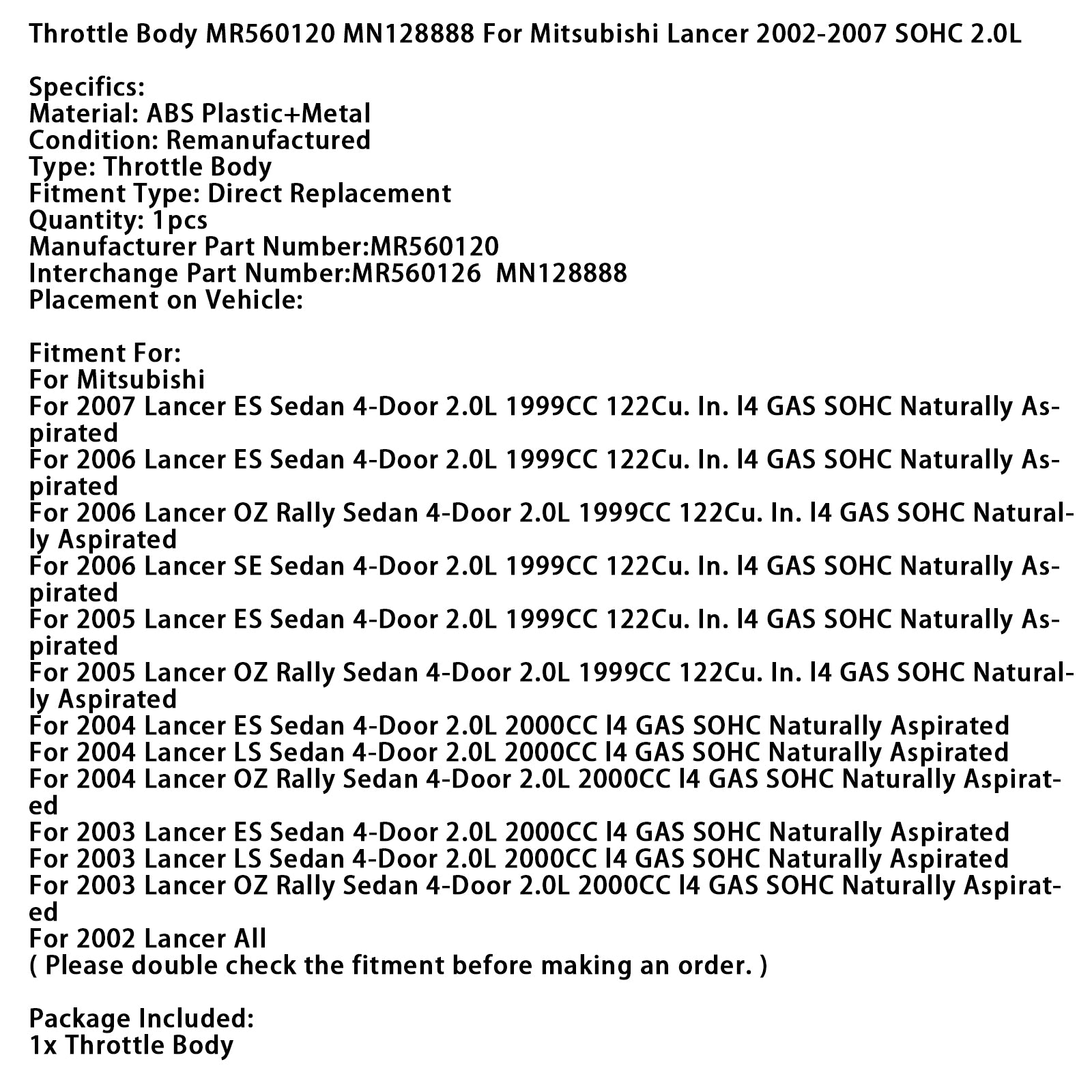 Throttle Body MR560120 MN128888 For Mitsubishi Lancer 2002-2007 SOHC 2.0L