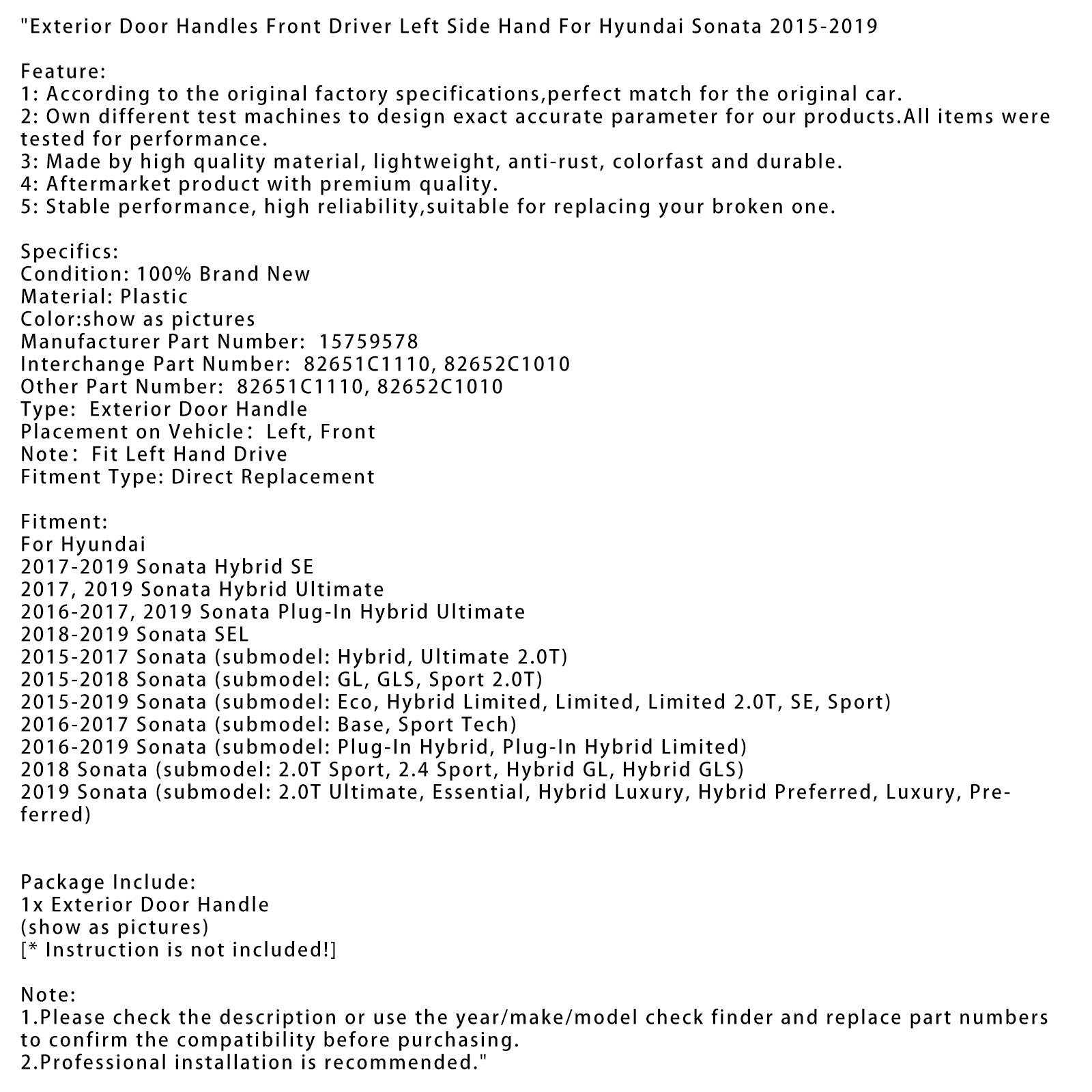 Yttre dörrhandtag främre förare vänster sida för Hyundai Sonata 2015-2019 15759578 82651C1110