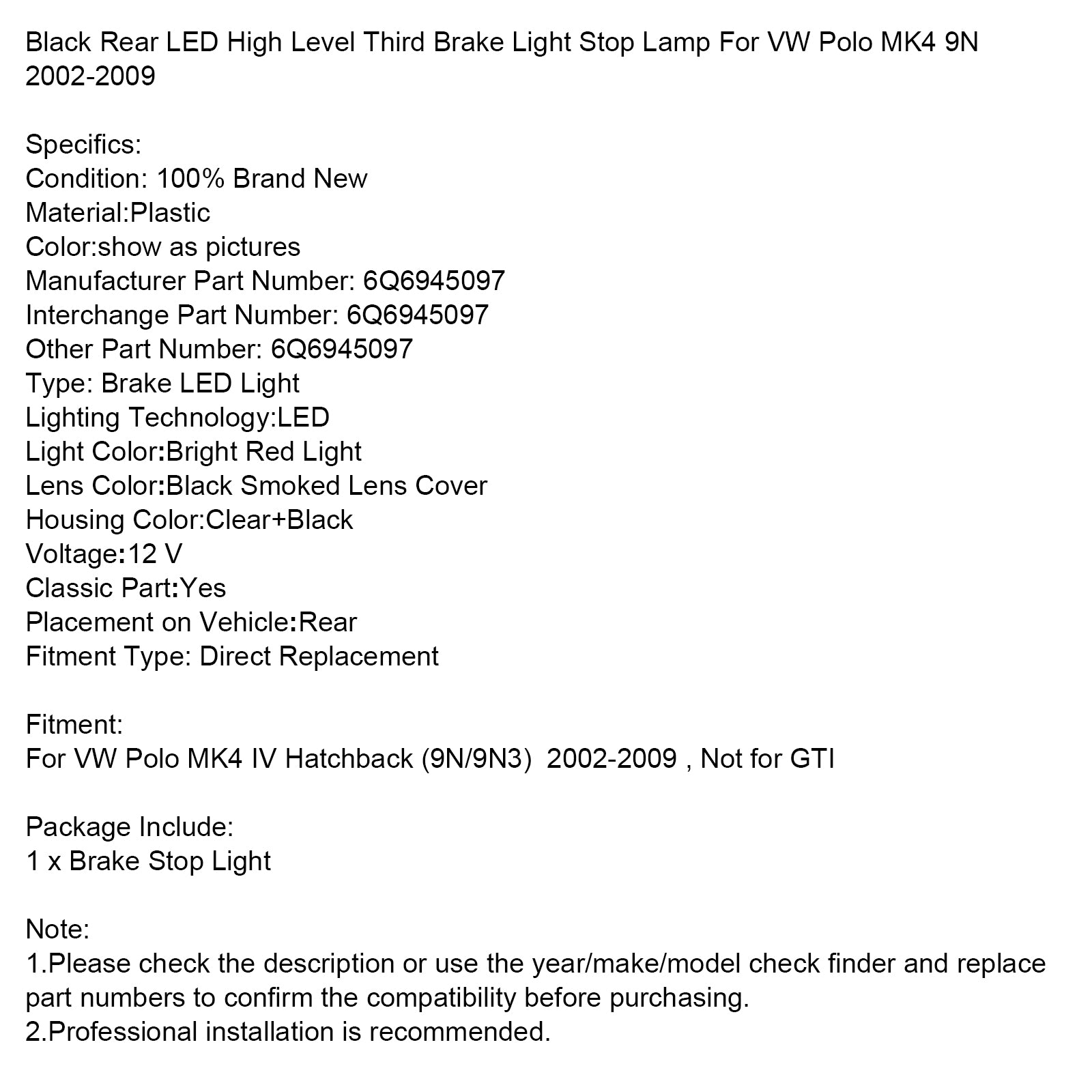 2002-2009 VW Polo MK4 9N arrière noir haut niveau de haut niveau lampe à arrêts