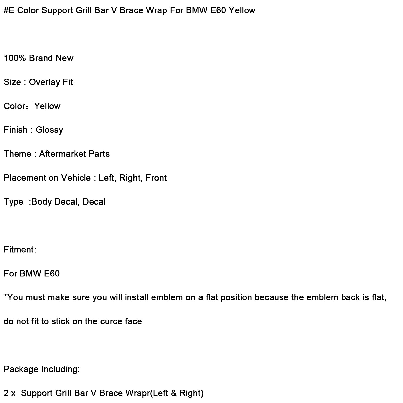 #E Color Support Grill Bar V Stage Wrap for BMW E60 Yellow