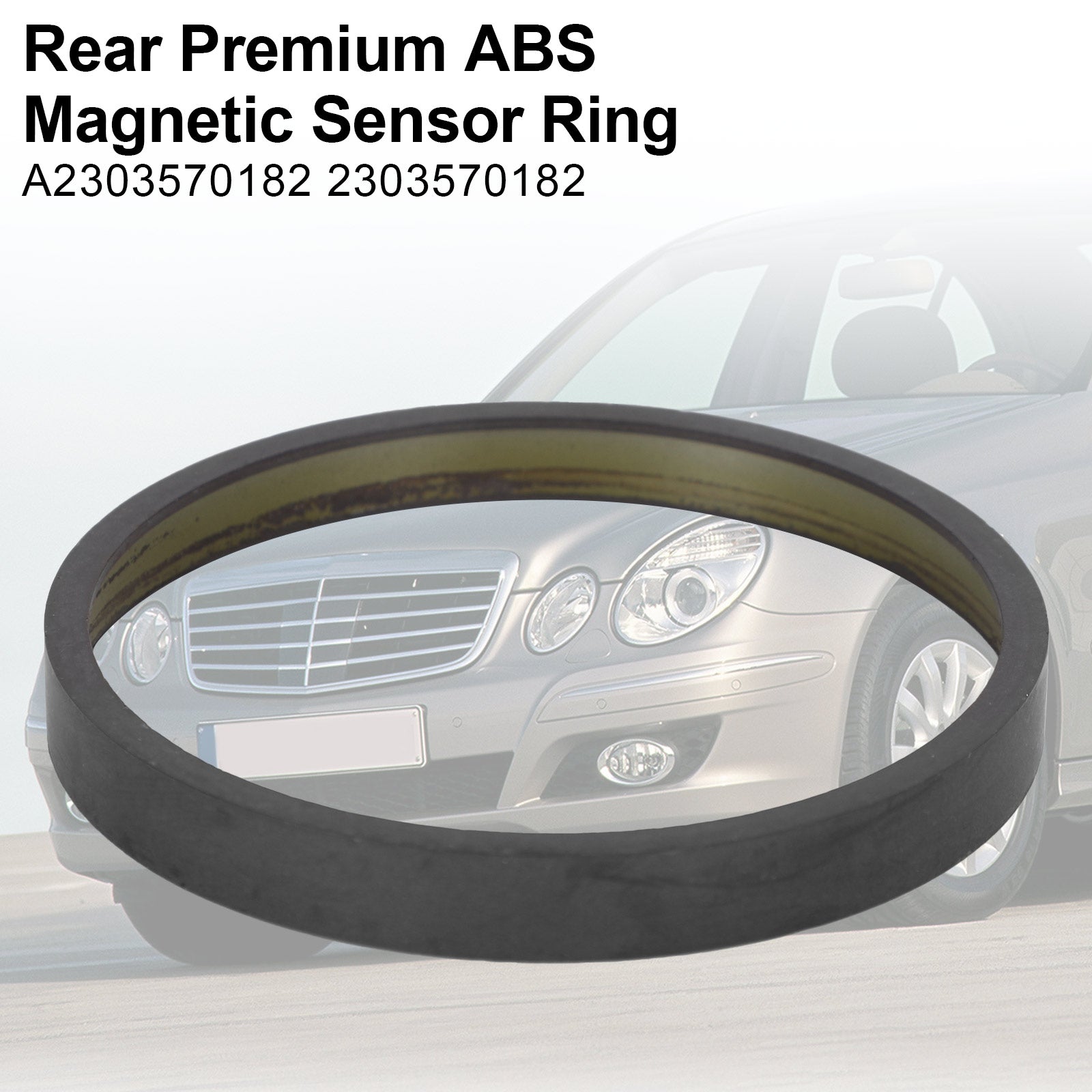 Anneau de capteur magnétique ABS arrière premium pour Mercedes-Benz Classe E W211 A2303570182