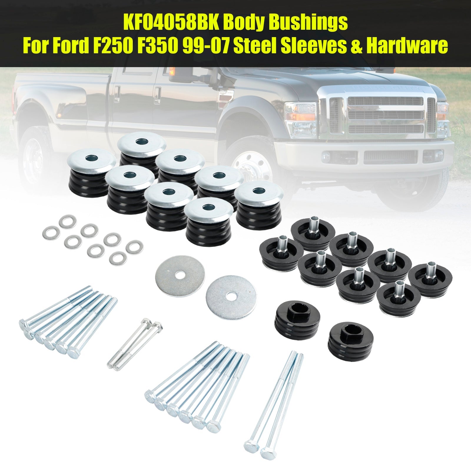KF04058BK Karosseribusser för Ford F250 F350 1999-2007 Stålhylsor & Hårdvara