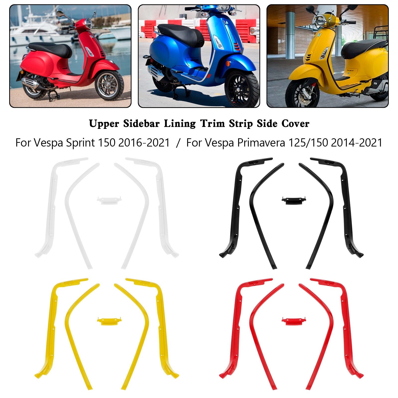 Vespa Sprint 150 2016-2021 øvre sidefelt Fôr trimstripesidedeksel