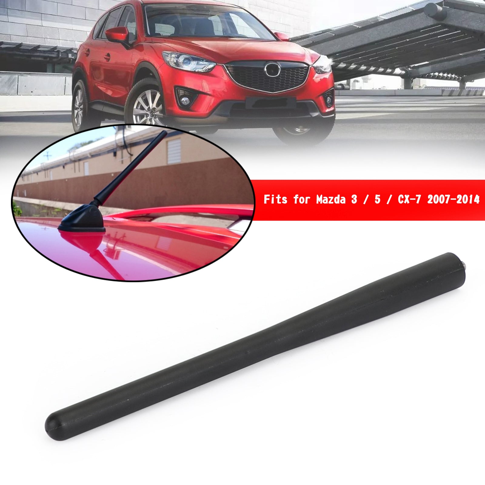 7" Mazda 3/5/CX-7 2007-2014 Antennmast EG23-66-A30