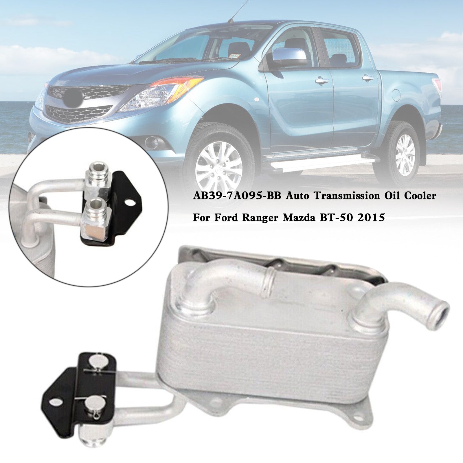 2015 Ford Ranger Mazda BT-50 Auto Transmission Oil Cooler AB39-7A095-BB